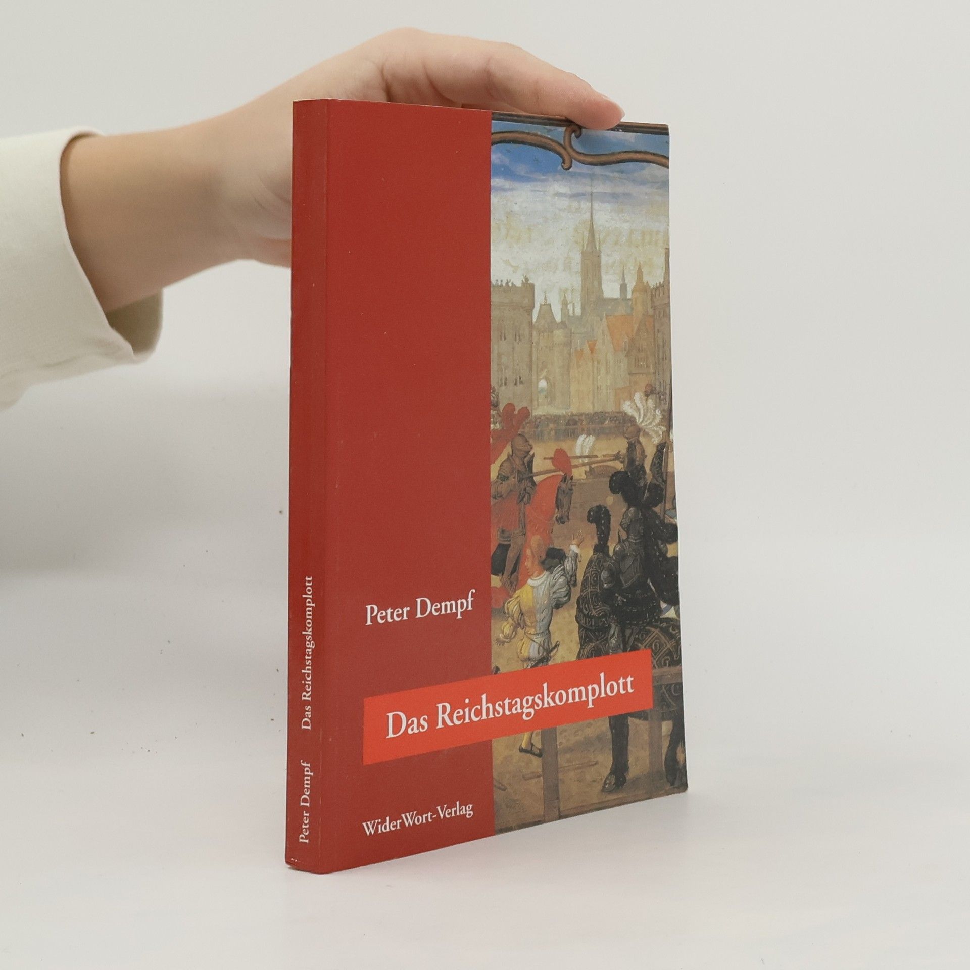 Peter Dempf Das Reichtagskomplott