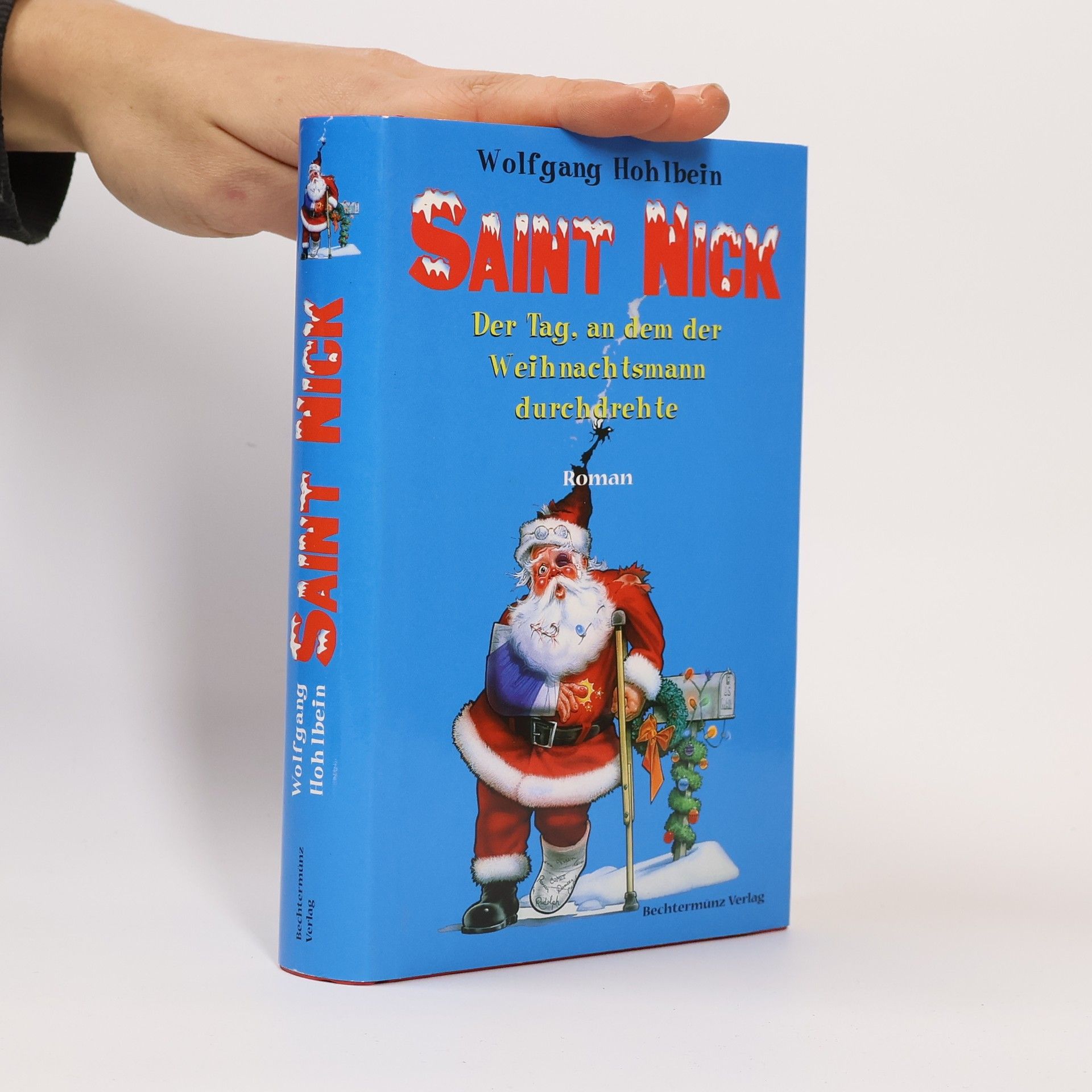 Saint Nick. Roman. [Der Tag, an dem der Weihnachtsmann durchdrehte].
