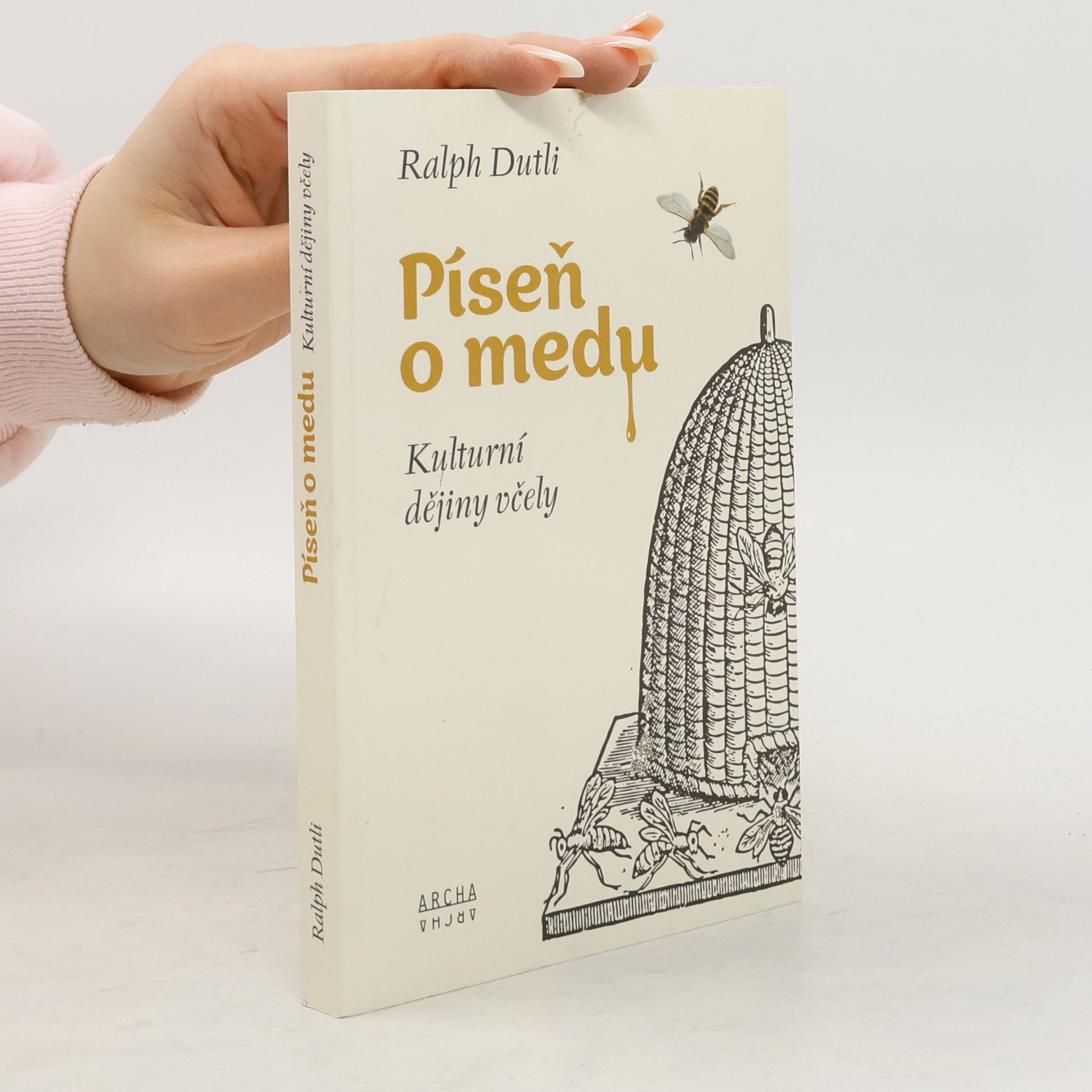 Ralph Dutli Píseň o medu: Kulturní dějiny včely