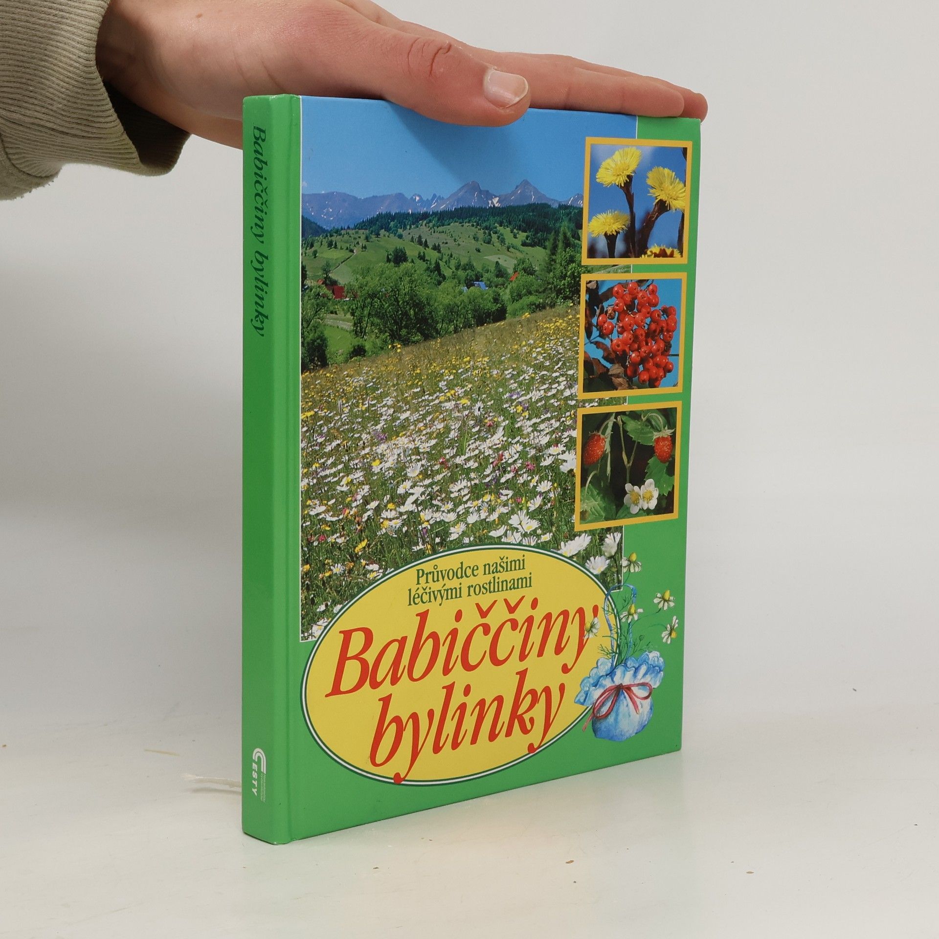 Aurélia Dugas Babiččiny bylinky: Průvodce našimi léčivými rostlinami