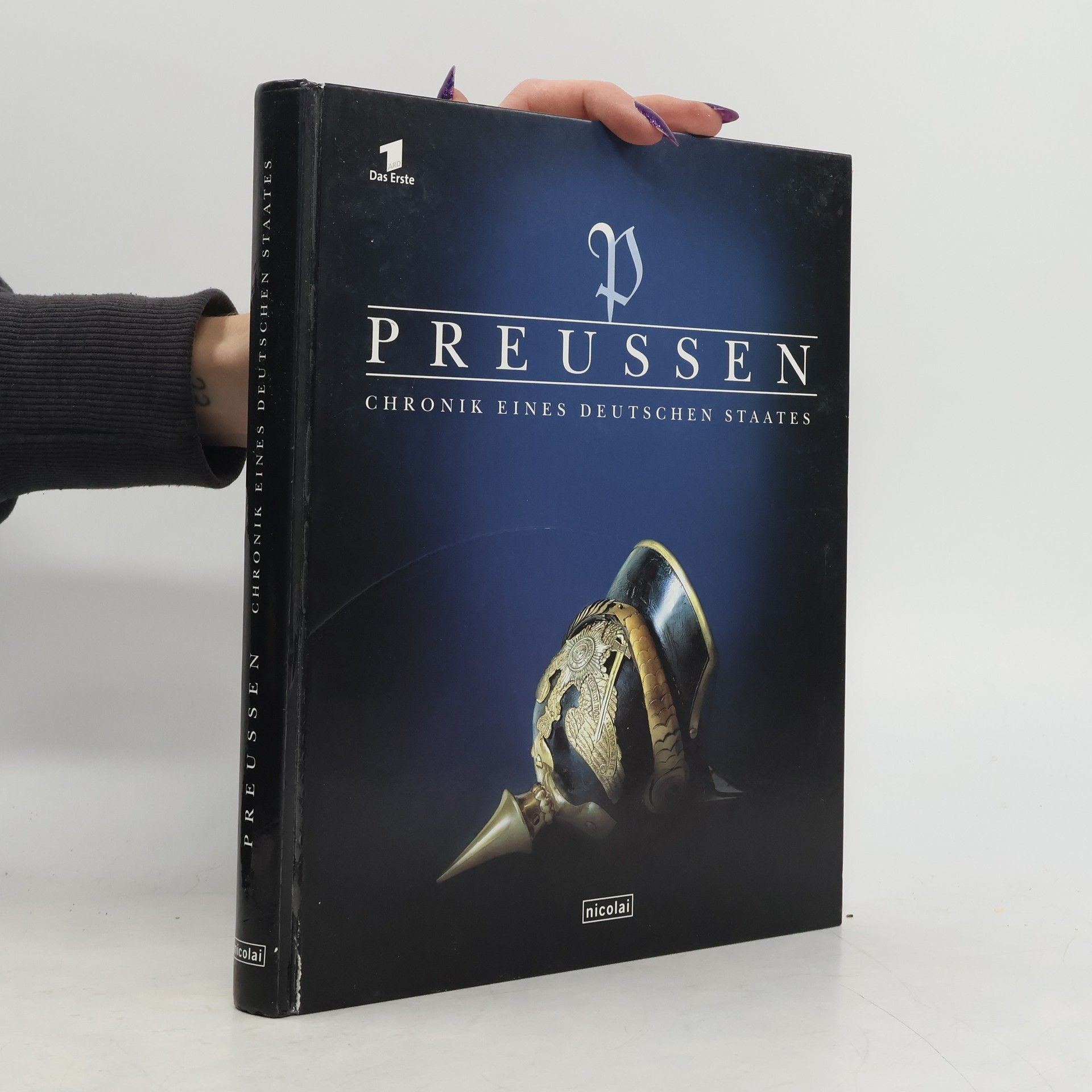 Wolfgang Ribbe Preussen : Chronik eines deutschen Staates