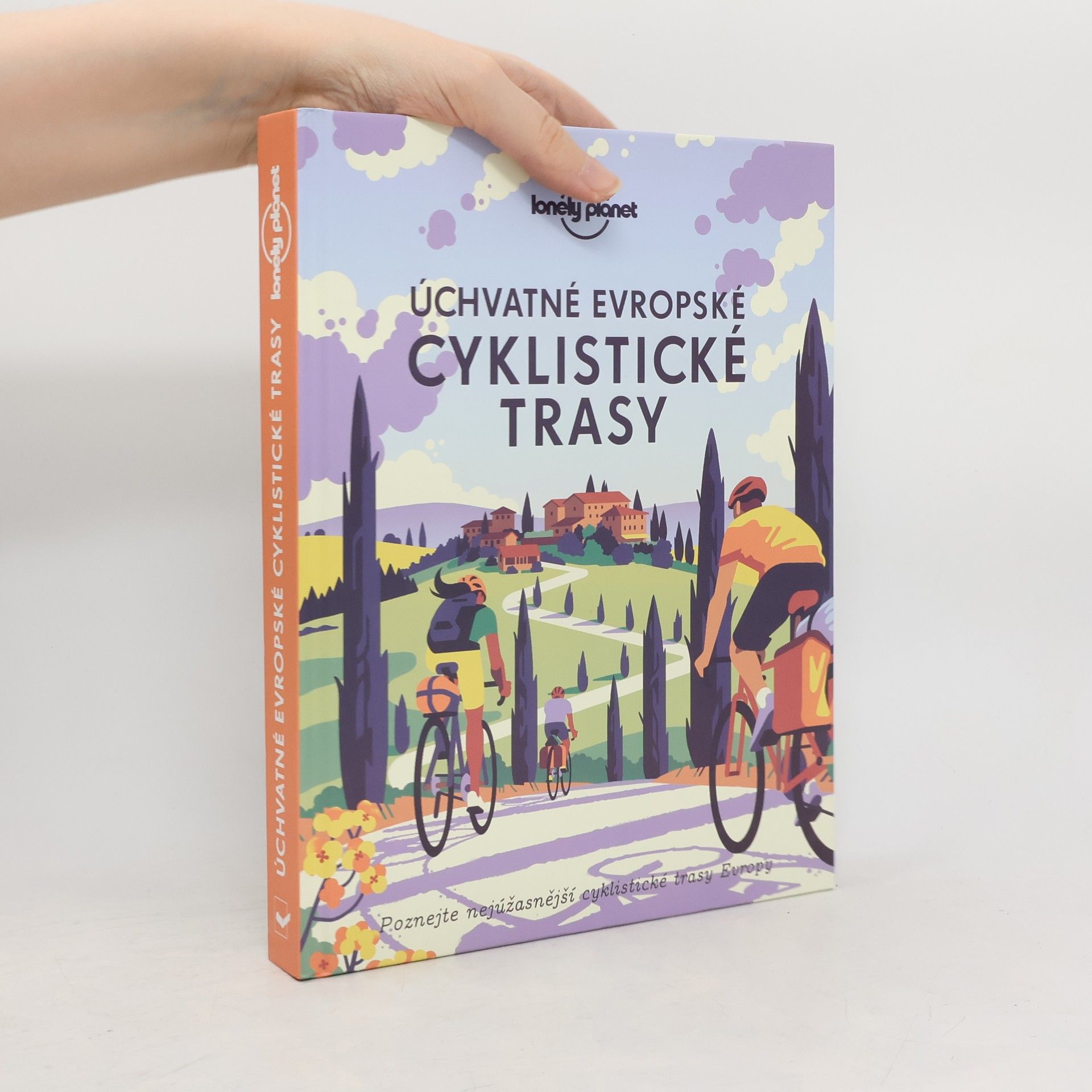 Kolektív autorov Úchvatné evropské cyklistické trasy
