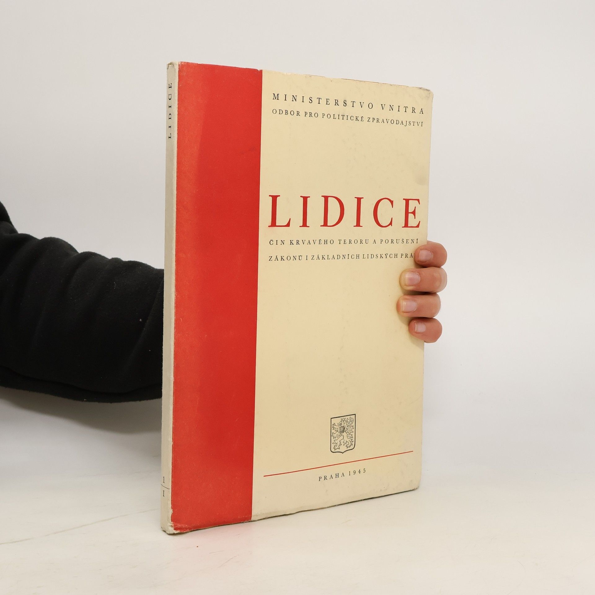 Vlastimil Louda Lidice. Čin krvavého teroru a porušení zákonů i základních lidských práv