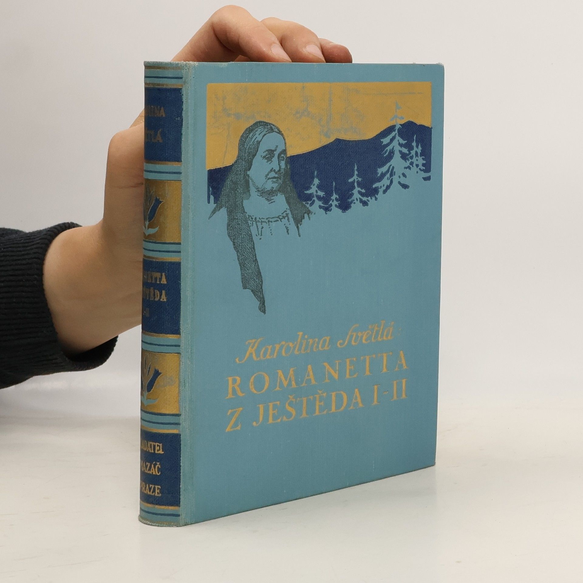 Karolina Světlá Romanetta z Ještěda I-II