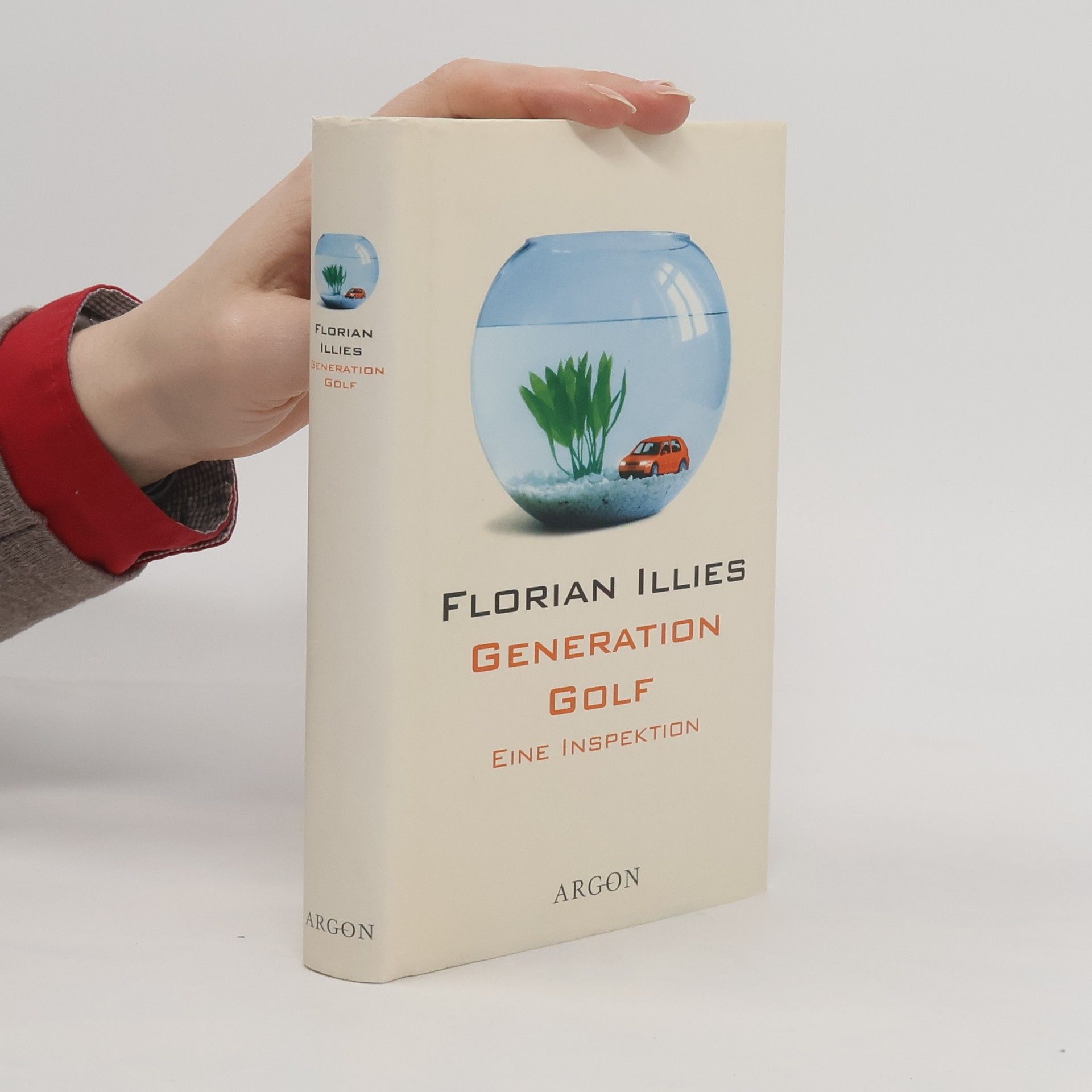 Florian Illies Generation Golf. Eine Inspektion