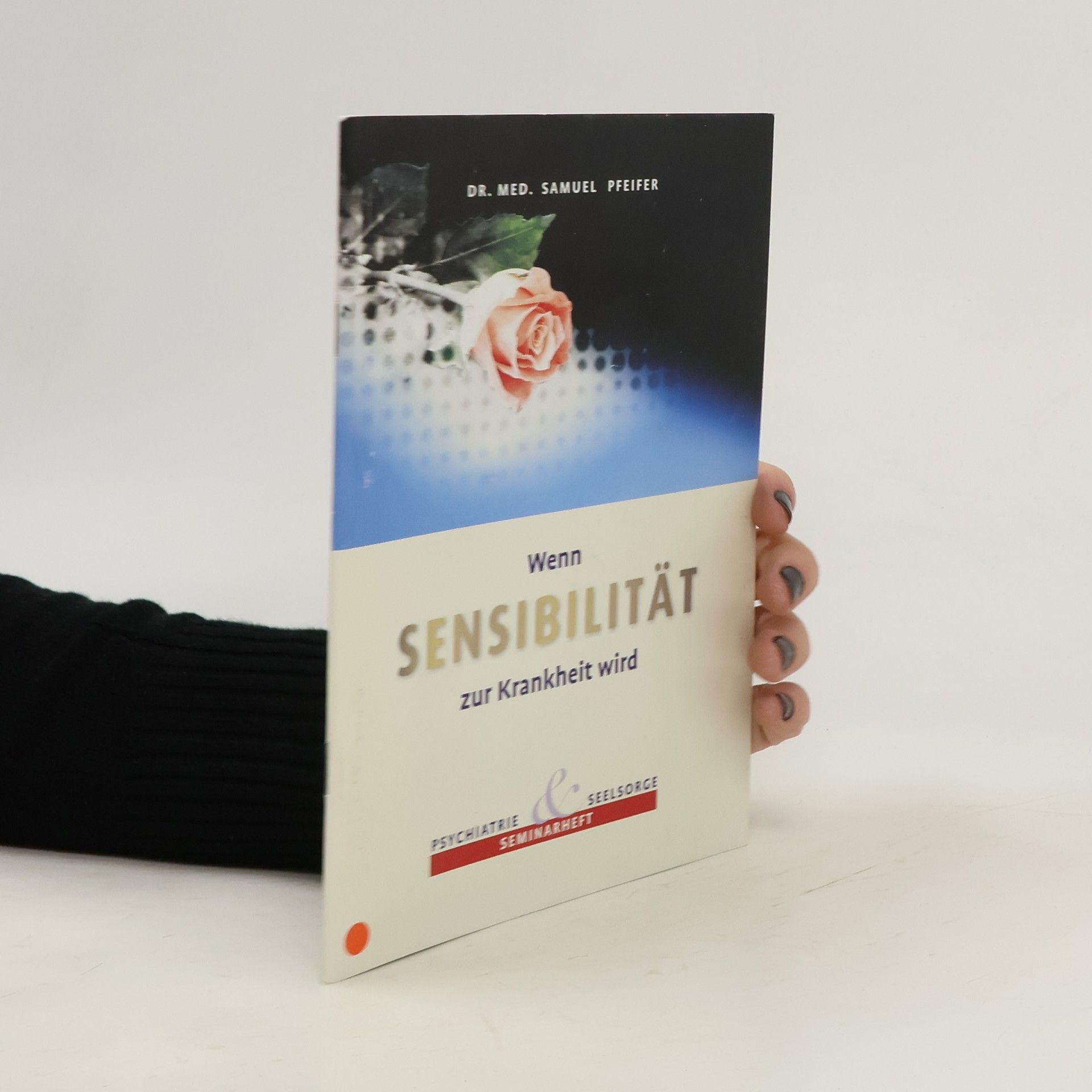 Samuel Pfeifer Wenn Sensibilität zur Krankheit wird