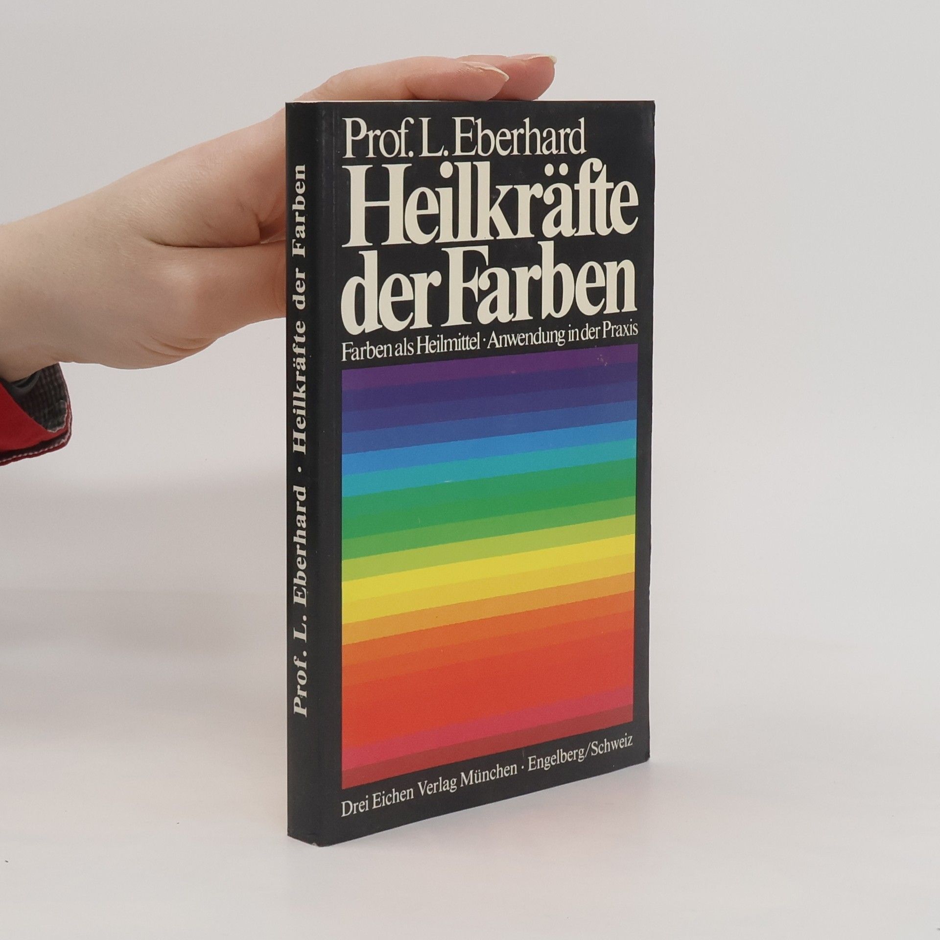 Heilkräfte der Farben und ihre Anwendung in der Praxis