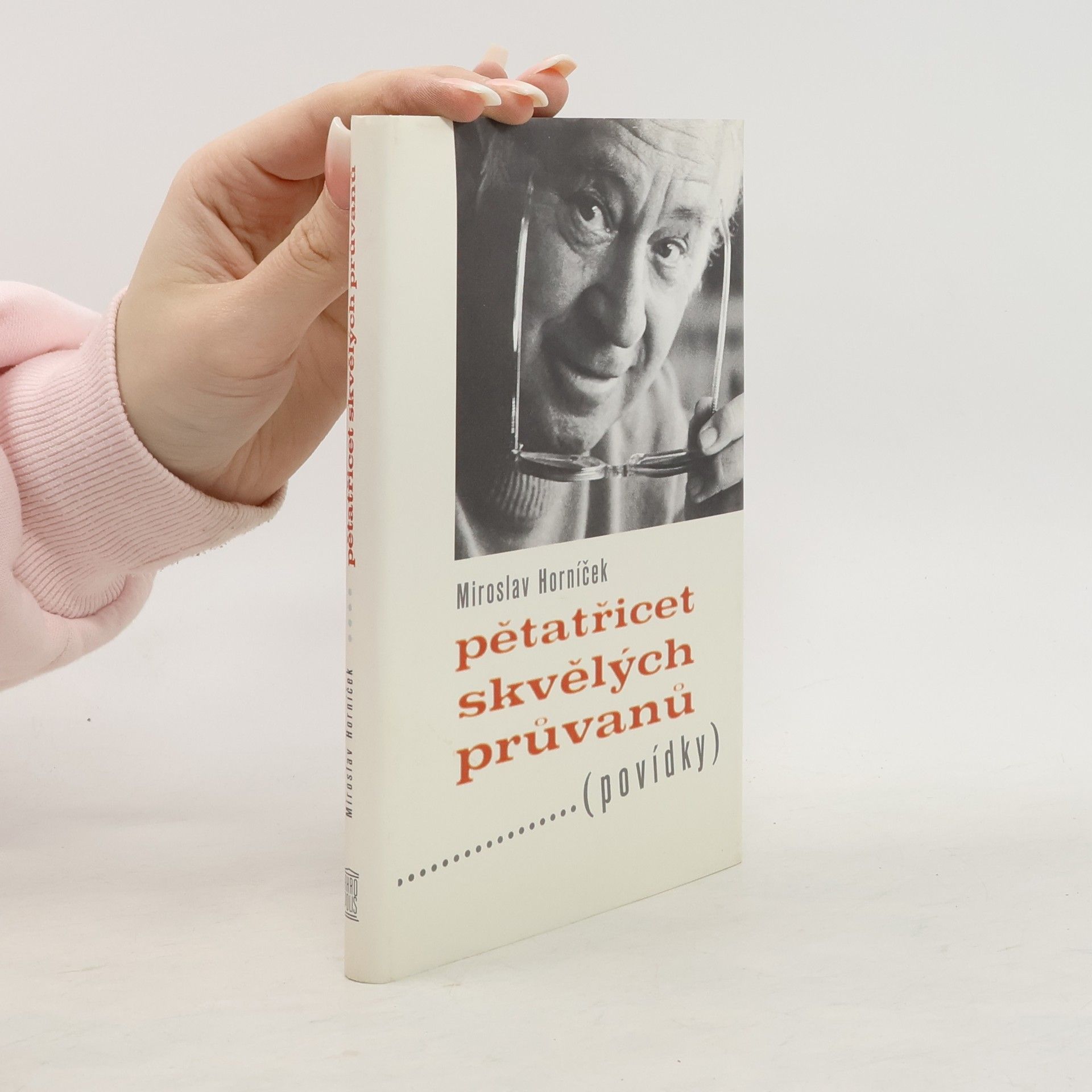 Miroslav Horníček Pětatřicet skvělých průvanů : (povídky)