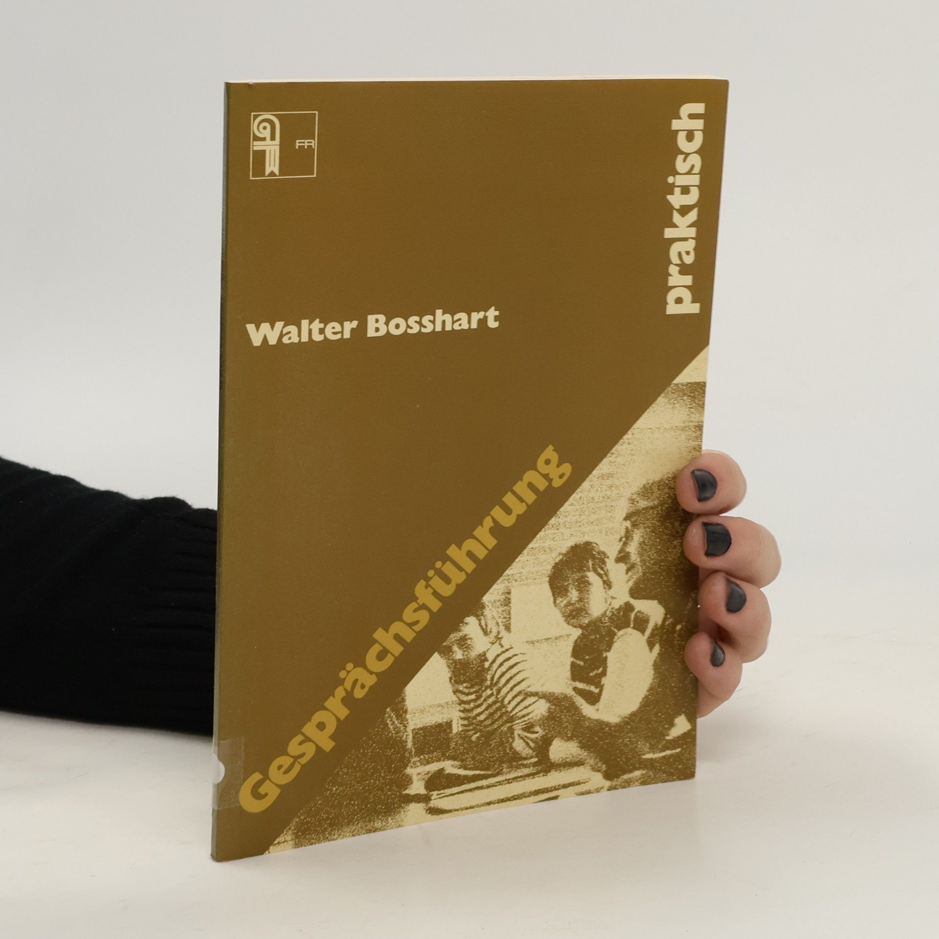 Walter Bosshart Gesprächsführung - praktisch