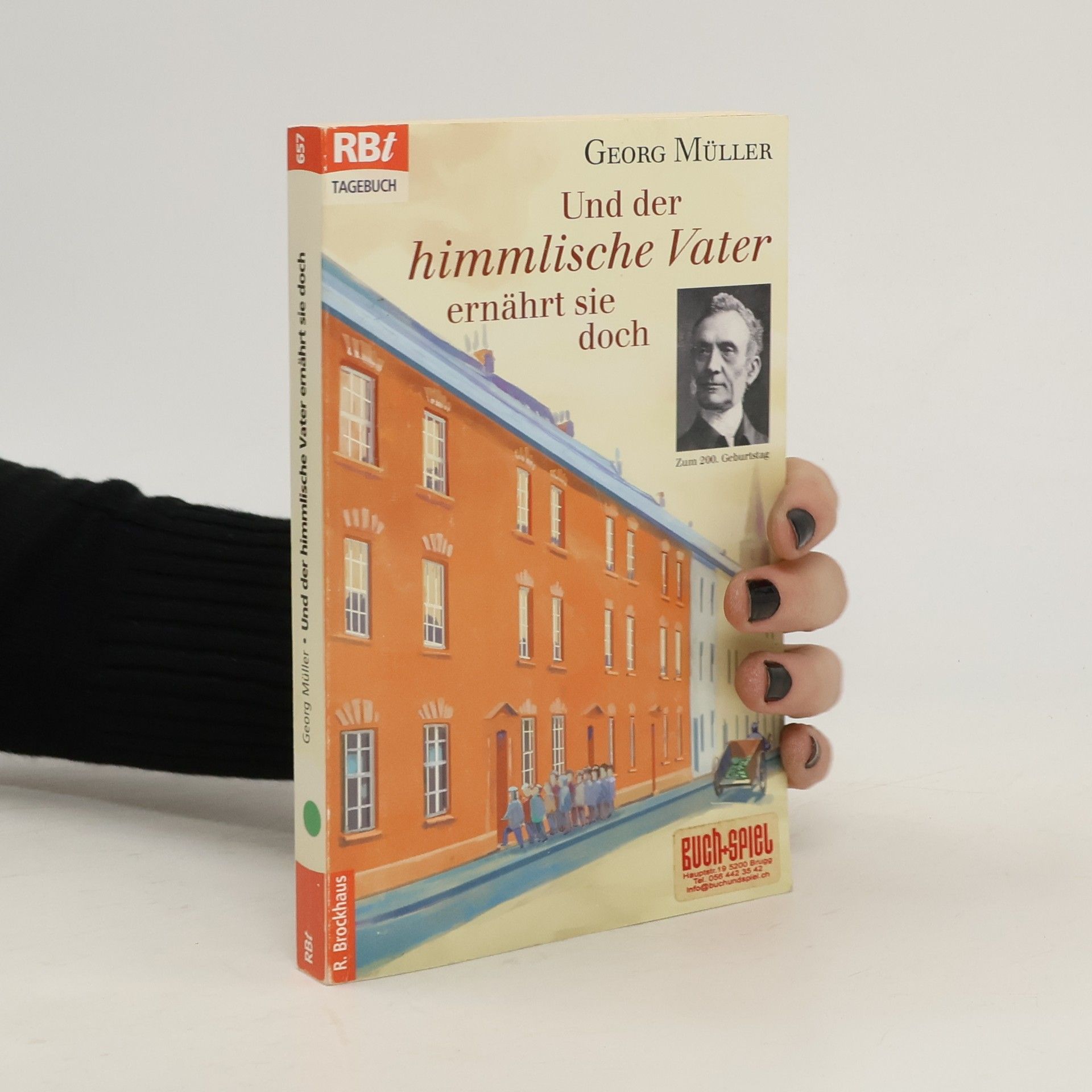 Georg Müller RBtaschenbücher: Und der himmlische Vater ernährt sie doch