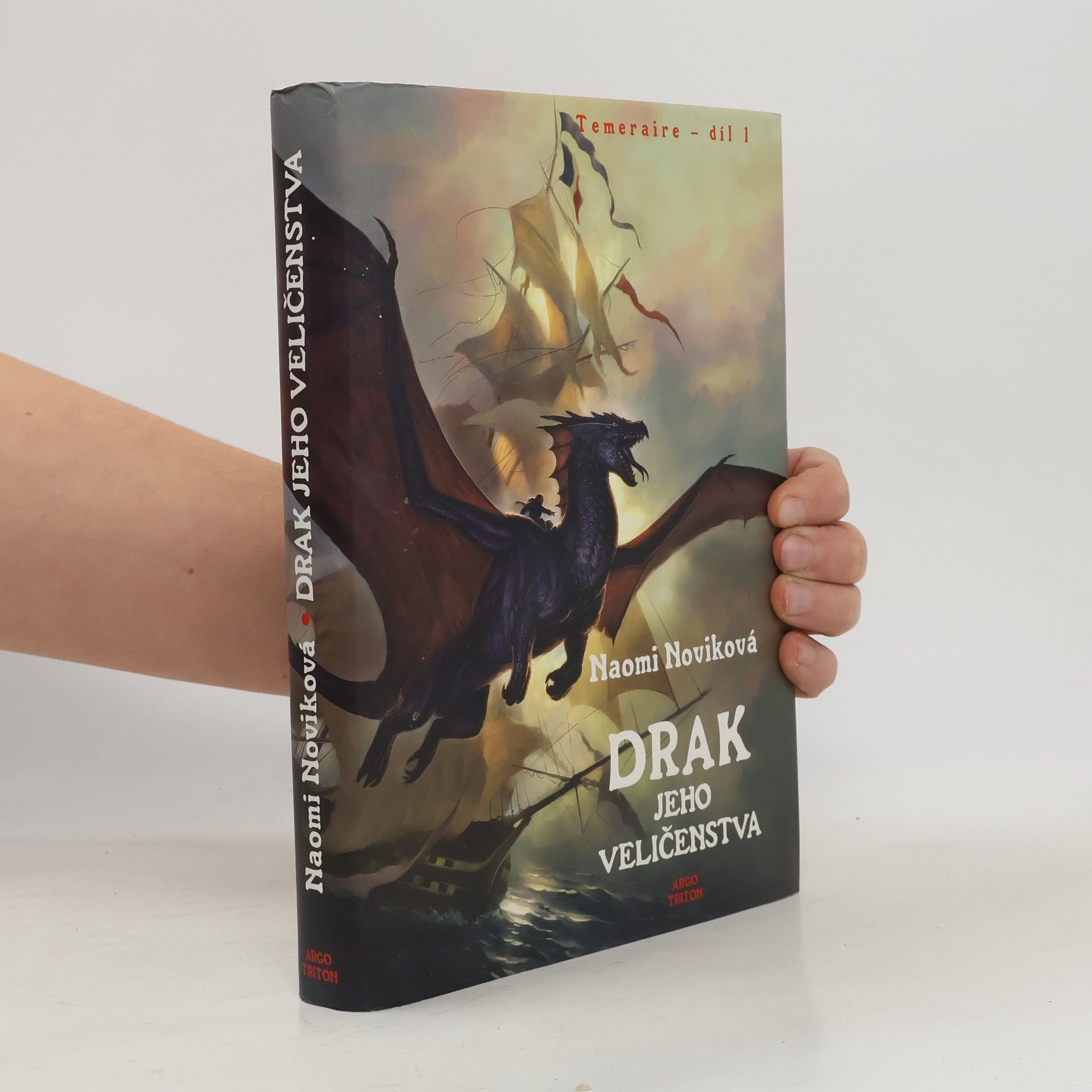 Naomi Novik Drak Jeho Veličenstva. Temeraire - díl 1.