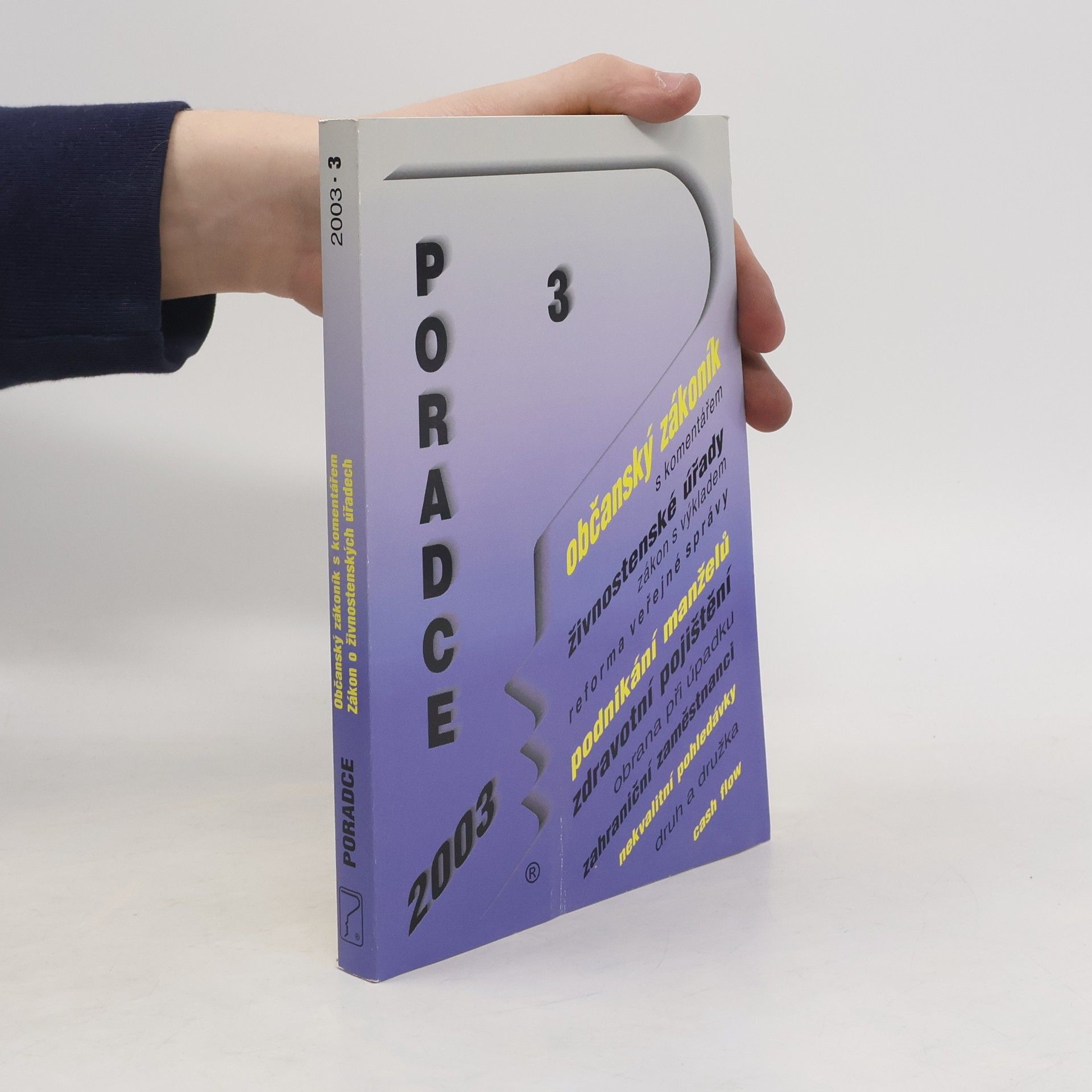 Autorenkollektiv Poradce 2003/3 Občanský zákoník s komentářem, zákon o živnostenských úřadech