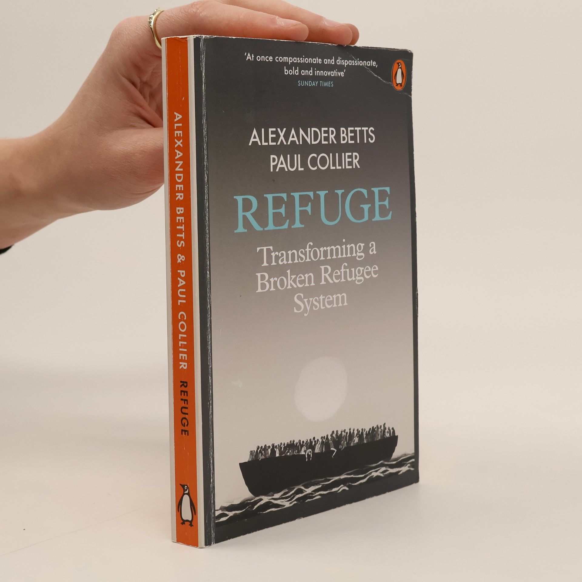 Refuge : transforming a broken refugee system