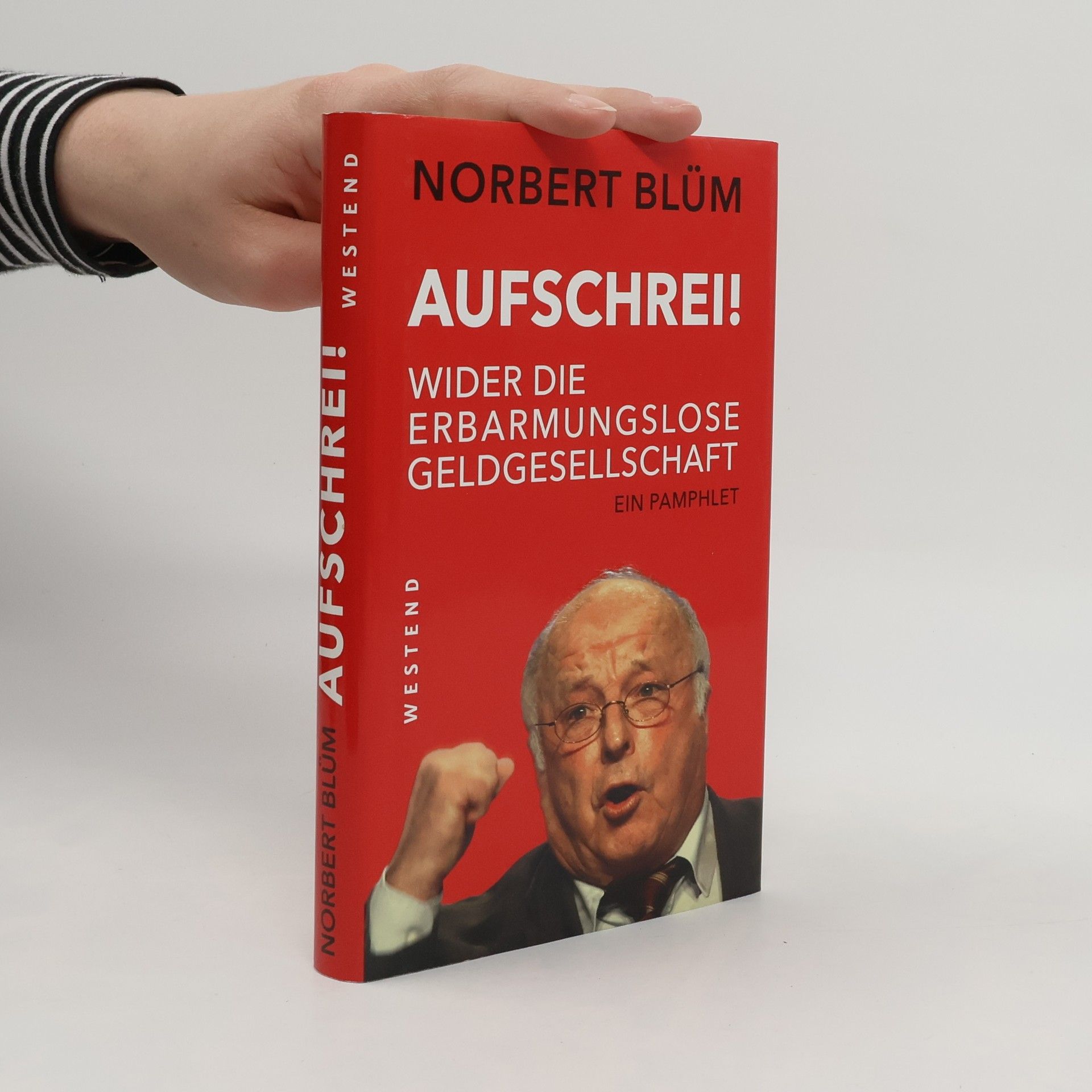 Norbert Blüm Aufschrei!