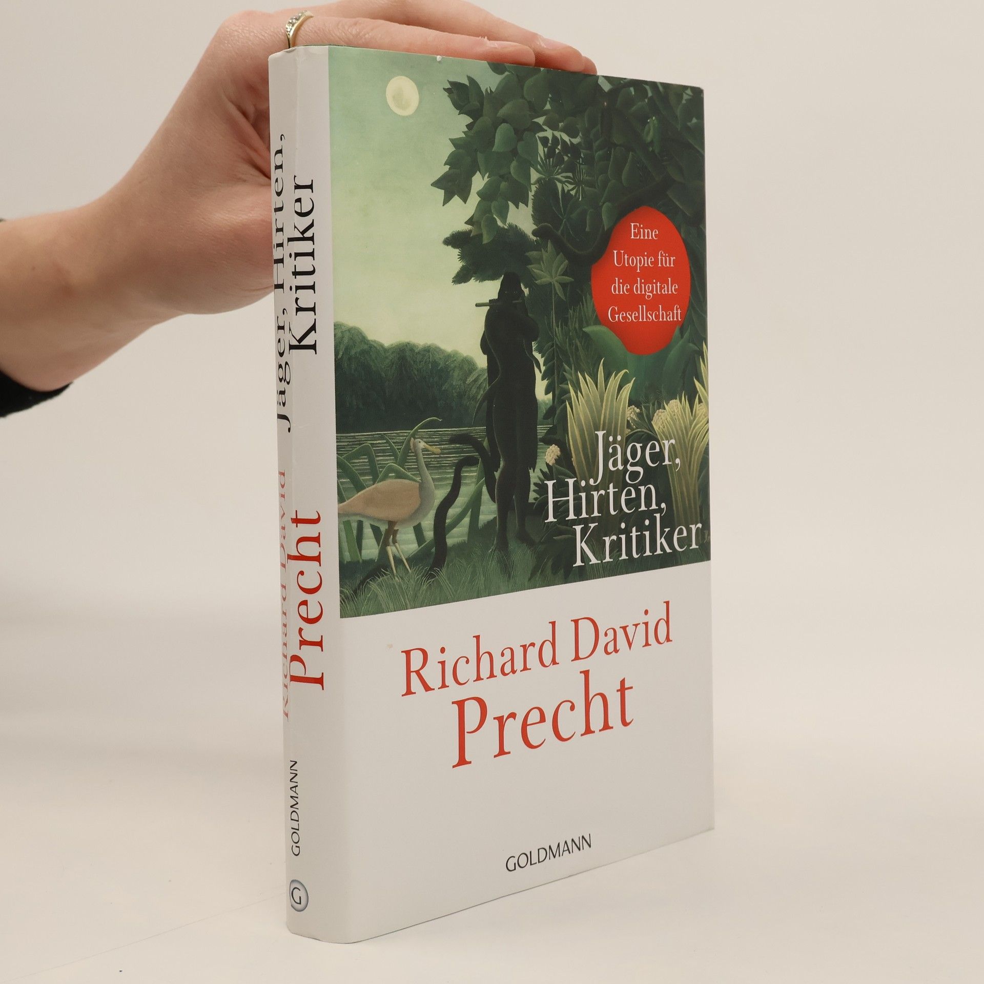 Richard David Precht Jäger, Hirten, Kritiker