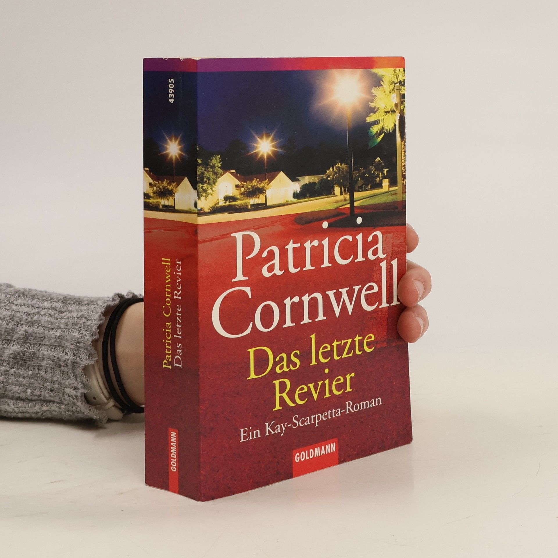 Patricia Cornwell Das letzte Revier. Ein Kay-Scarpetta-Roman