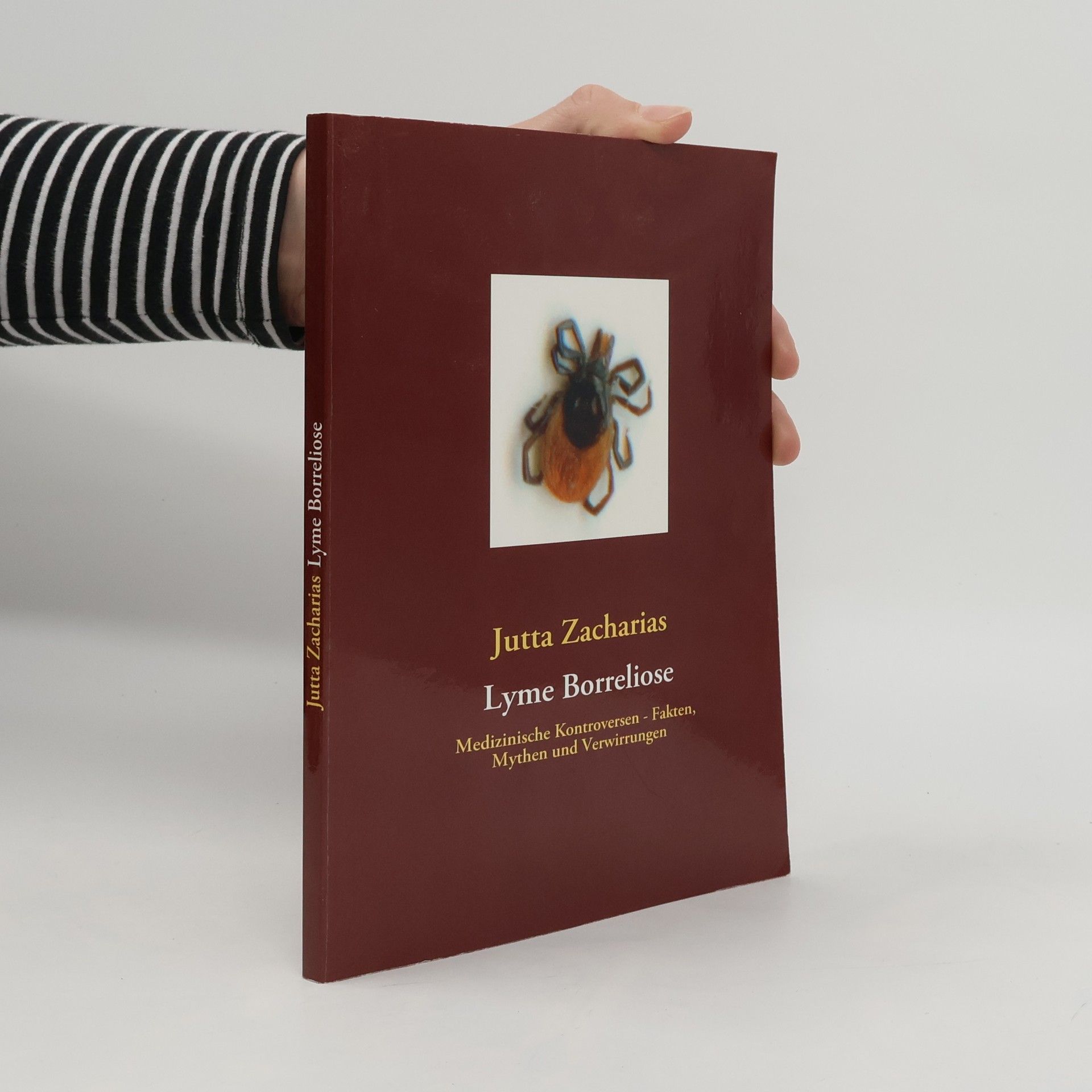 Jutta Zacharias Lyme Borreliose - Medizinische Kontroversen