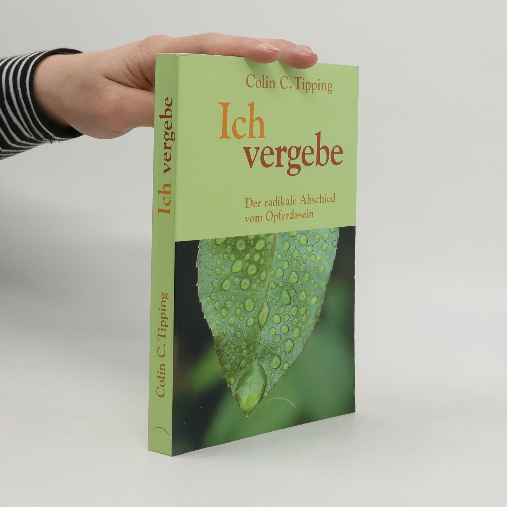 Colin C. Tipping Ich vergebe