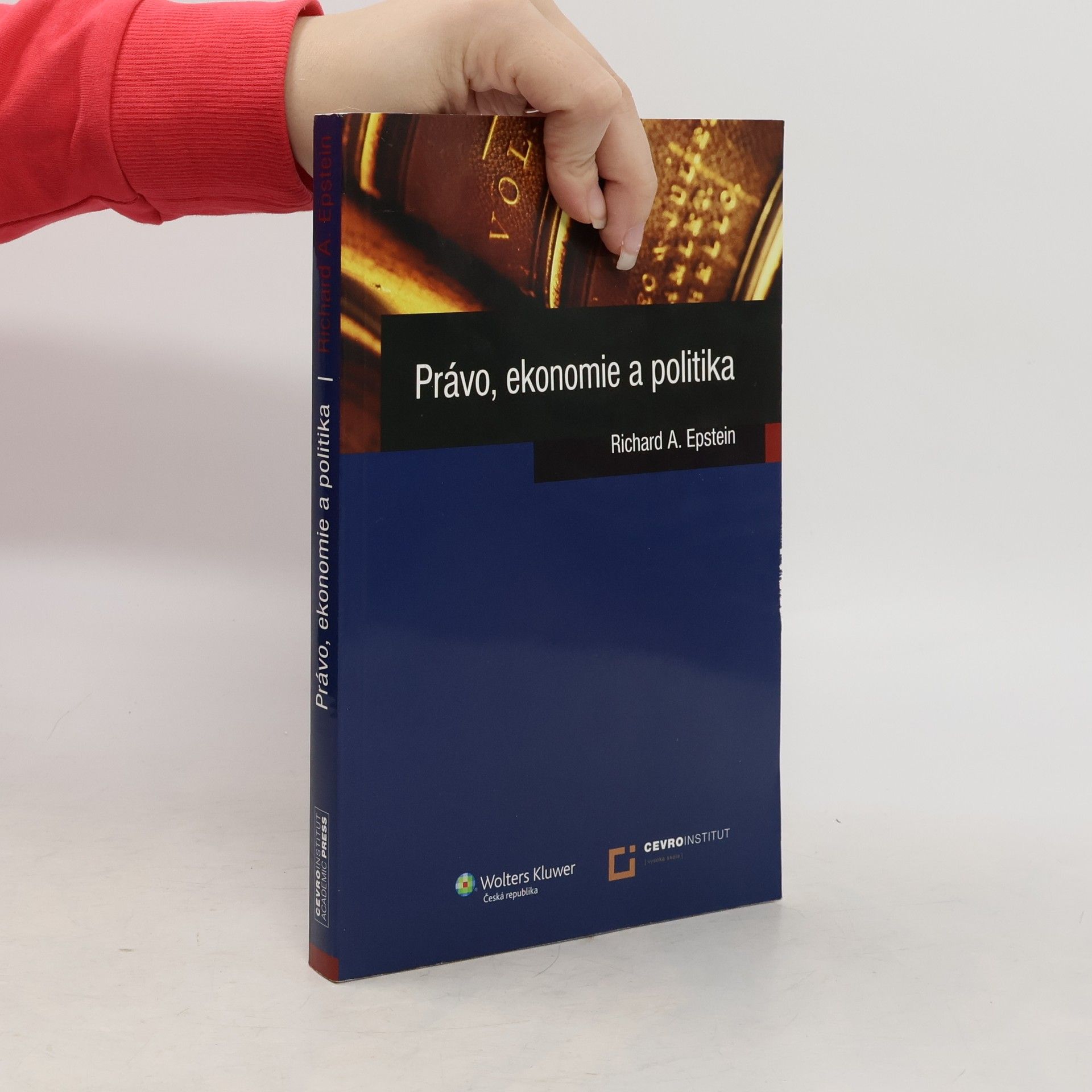 Richard Allen Epstein Právo, ekonomie a politika