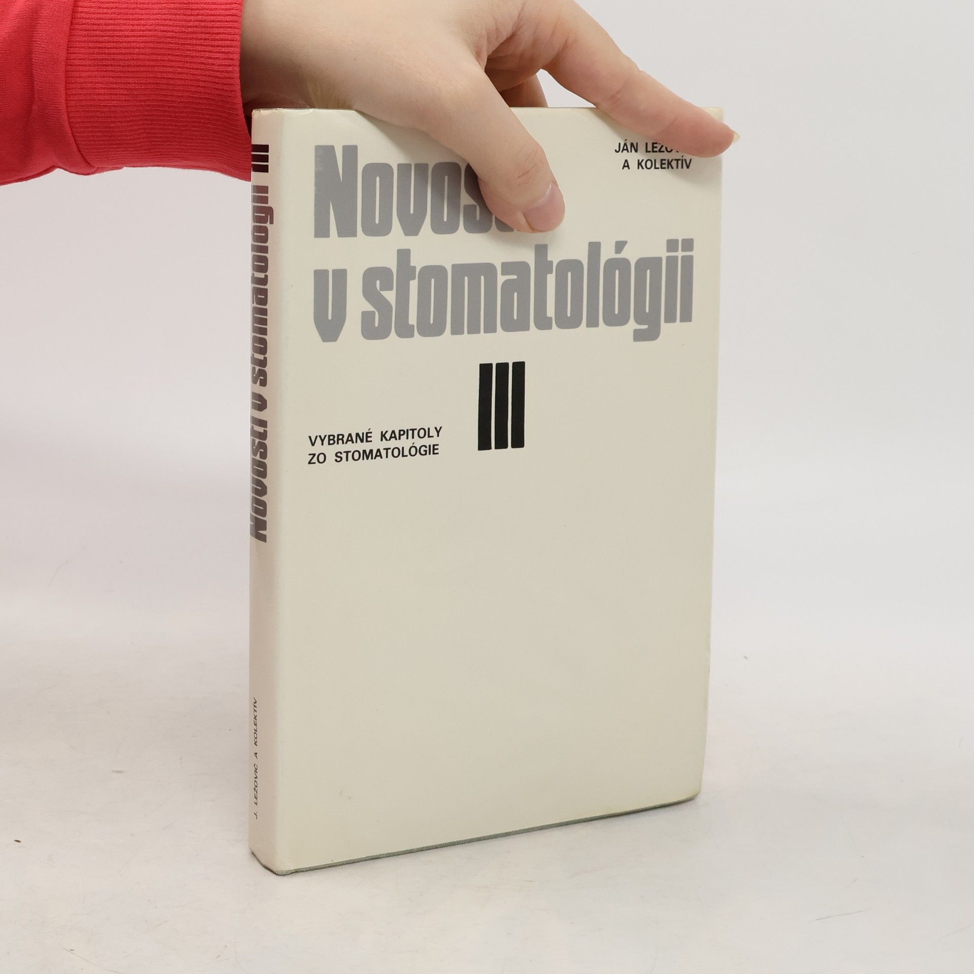 Ján Ležovič Novosti v stomatológii III