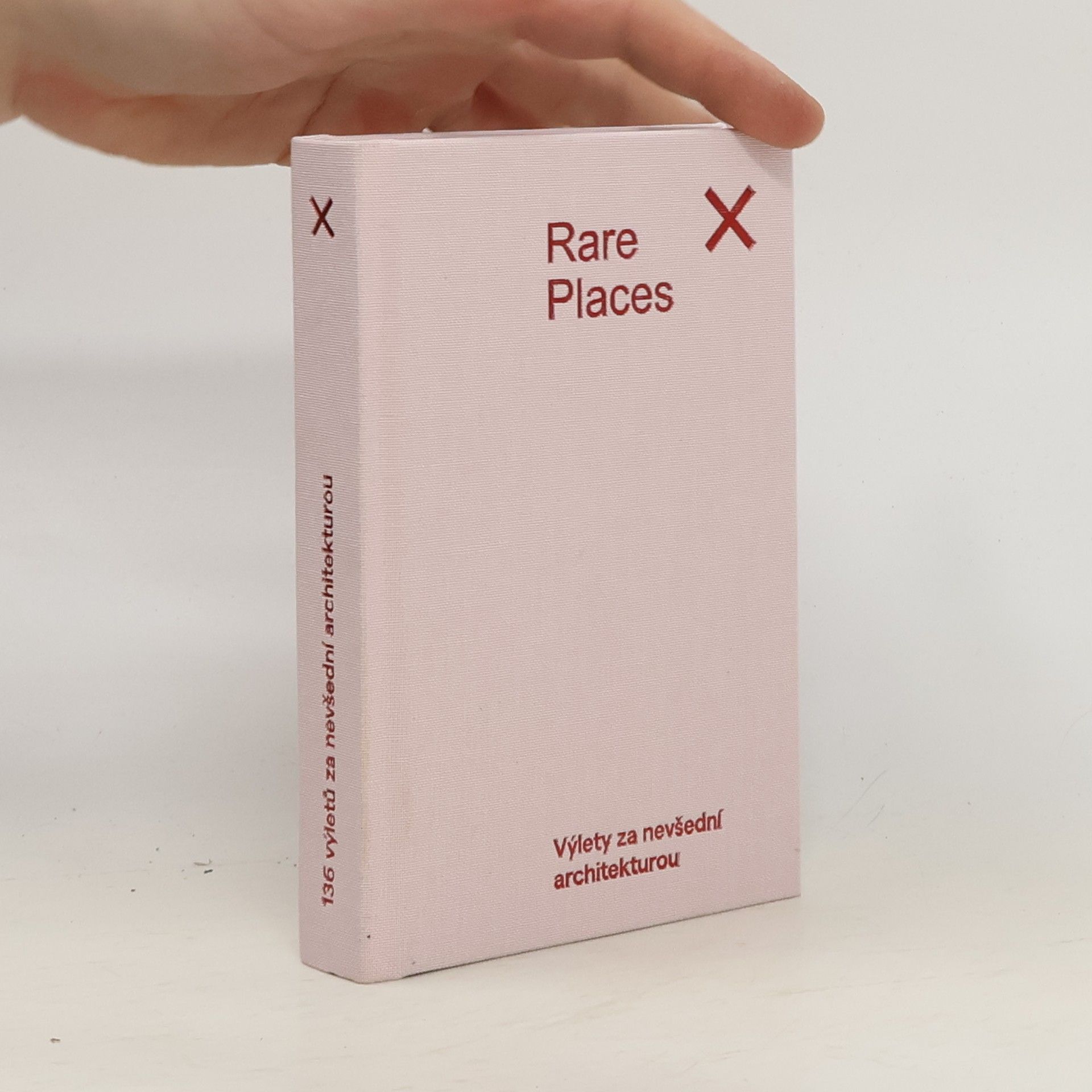 Kolektív autorov Rare Places. Výlety za nevšední architekturou