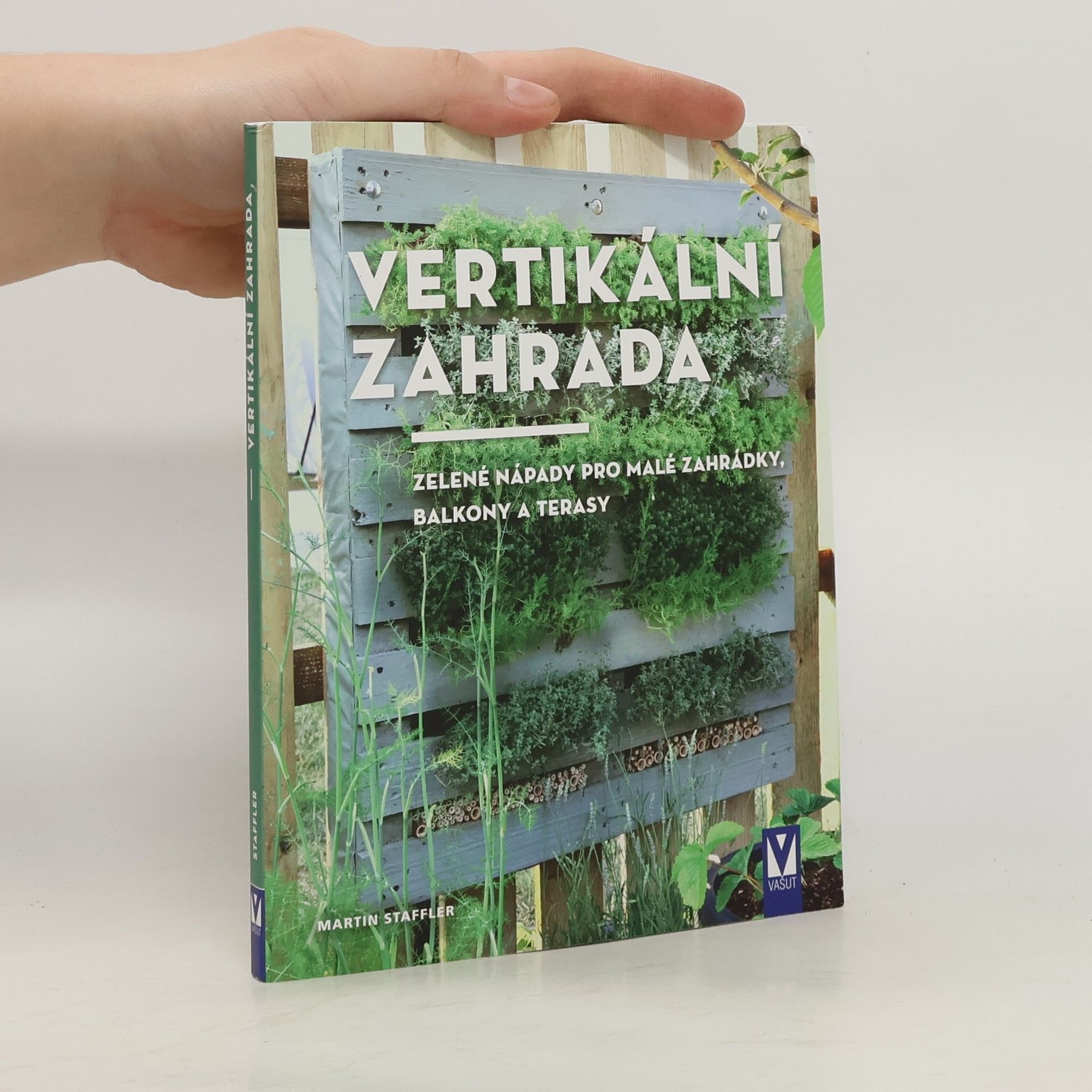 Martin Staffler Vertikální zahrada