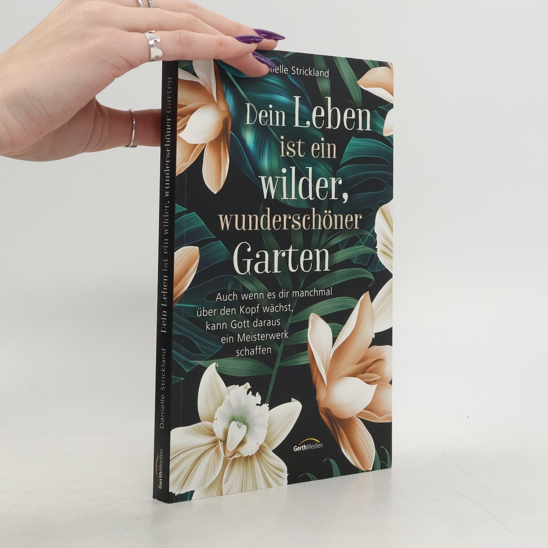 Dein Leben ist ein wilder, wunderschöner Garten. Auch wenn es dir manchmal über den Kopf wächst, kann Gott daraus ein Meisterwerk schaffen.