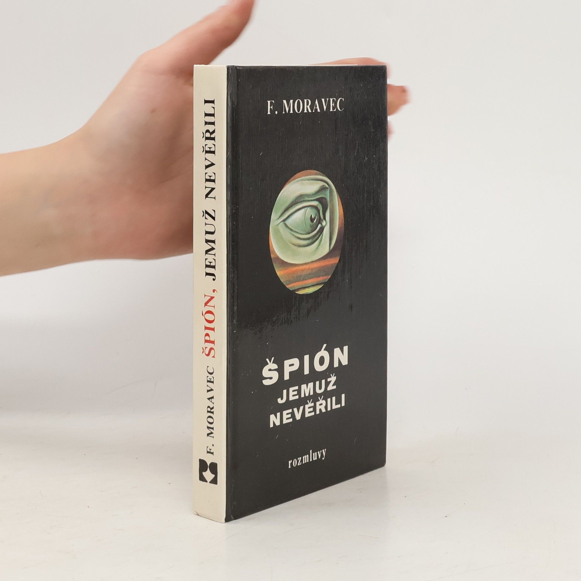 Hana Moravcová Disherová Špión, jemuž nevěřili