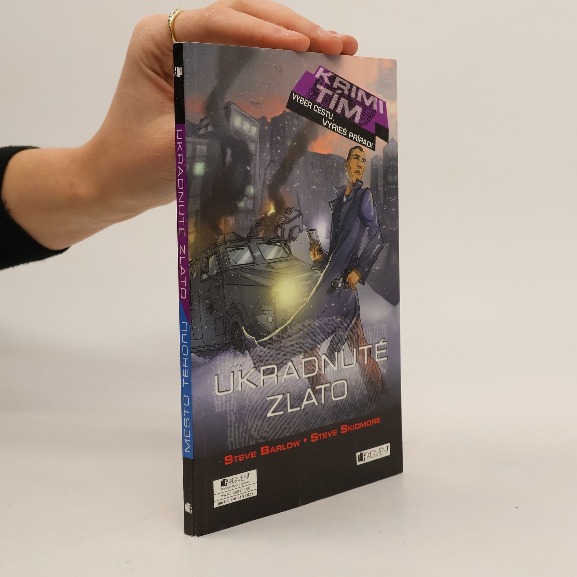 Steve Barlow Ukradnuté zlato; Mesto teroru