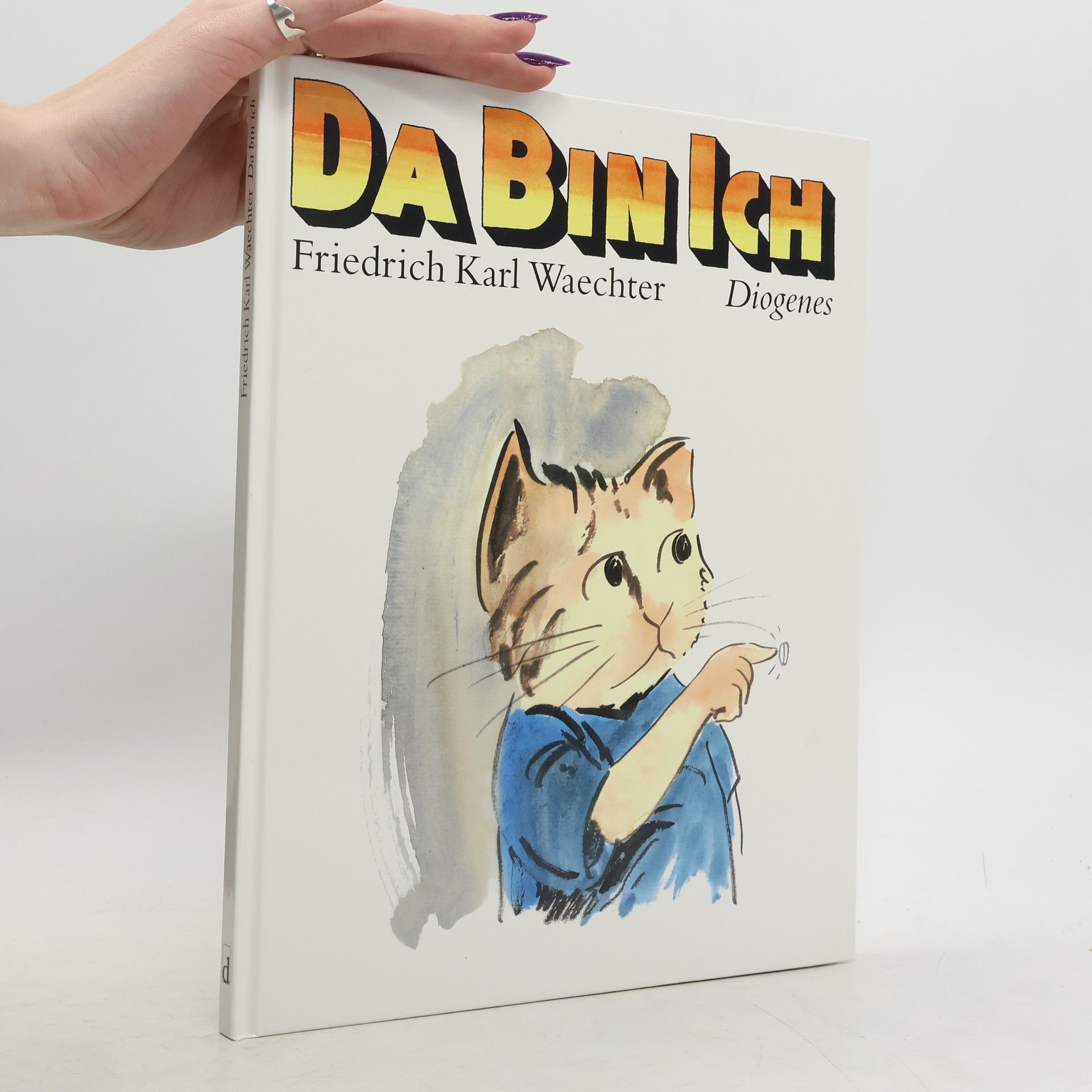 Friedrich Karl Waechter Da bin ich