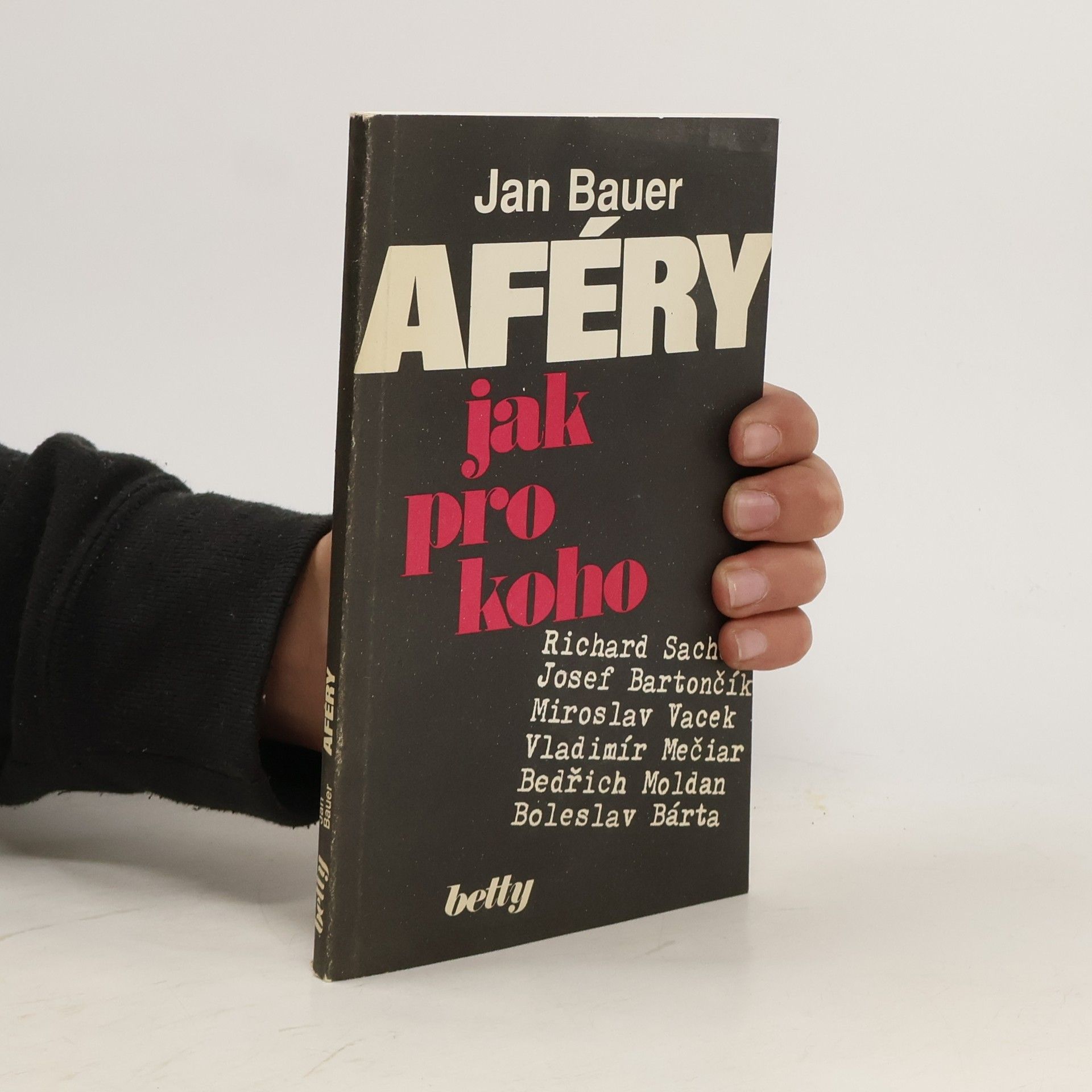 Jan Bauer Aféry jak pro koho