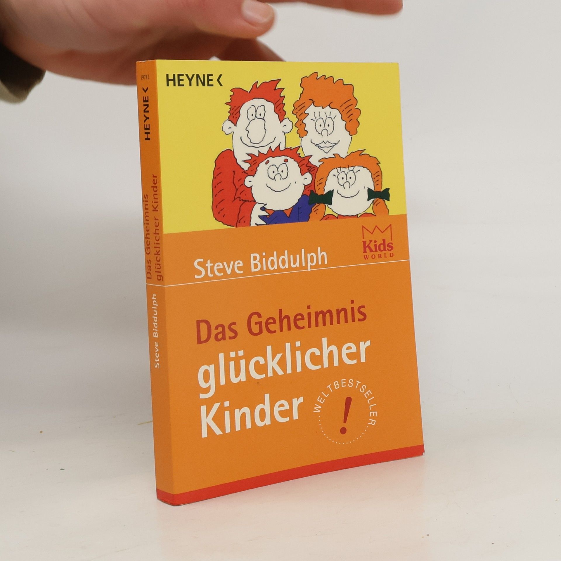 Steve Biddulph Das Geheimnis glücklicher Kinder