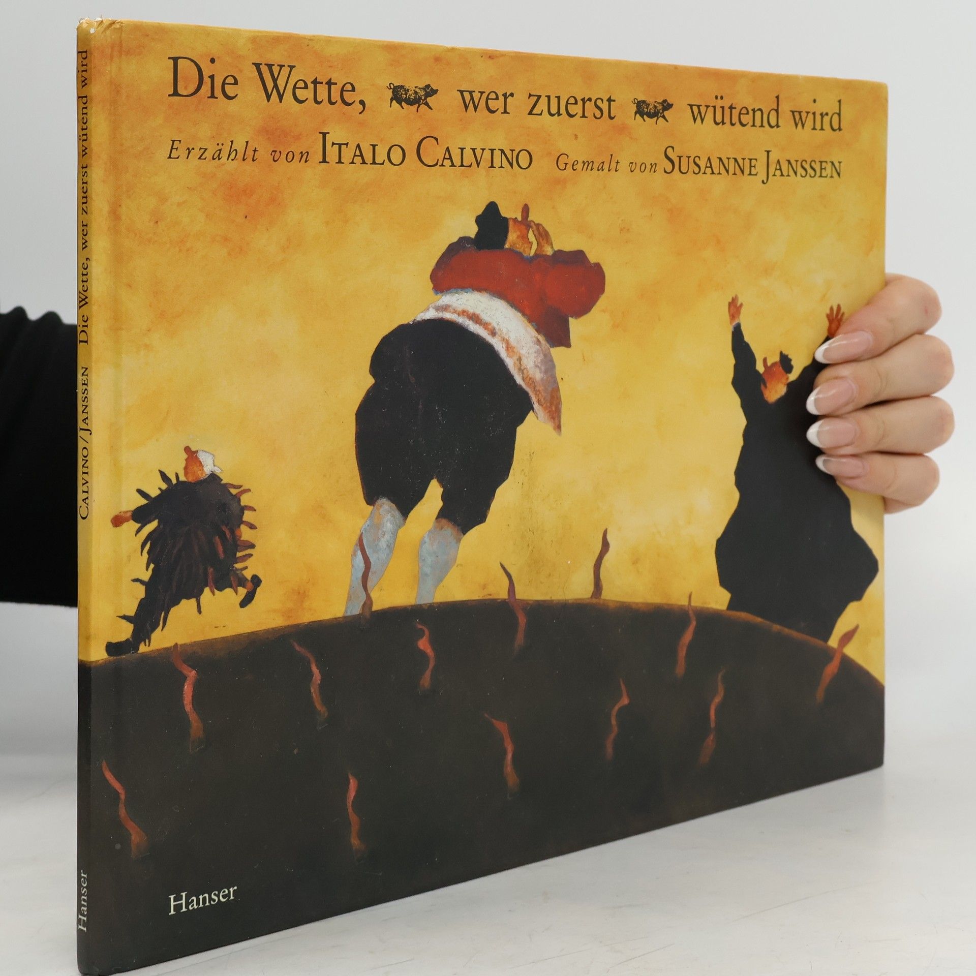Die Wette, wer zuerst wütend wird