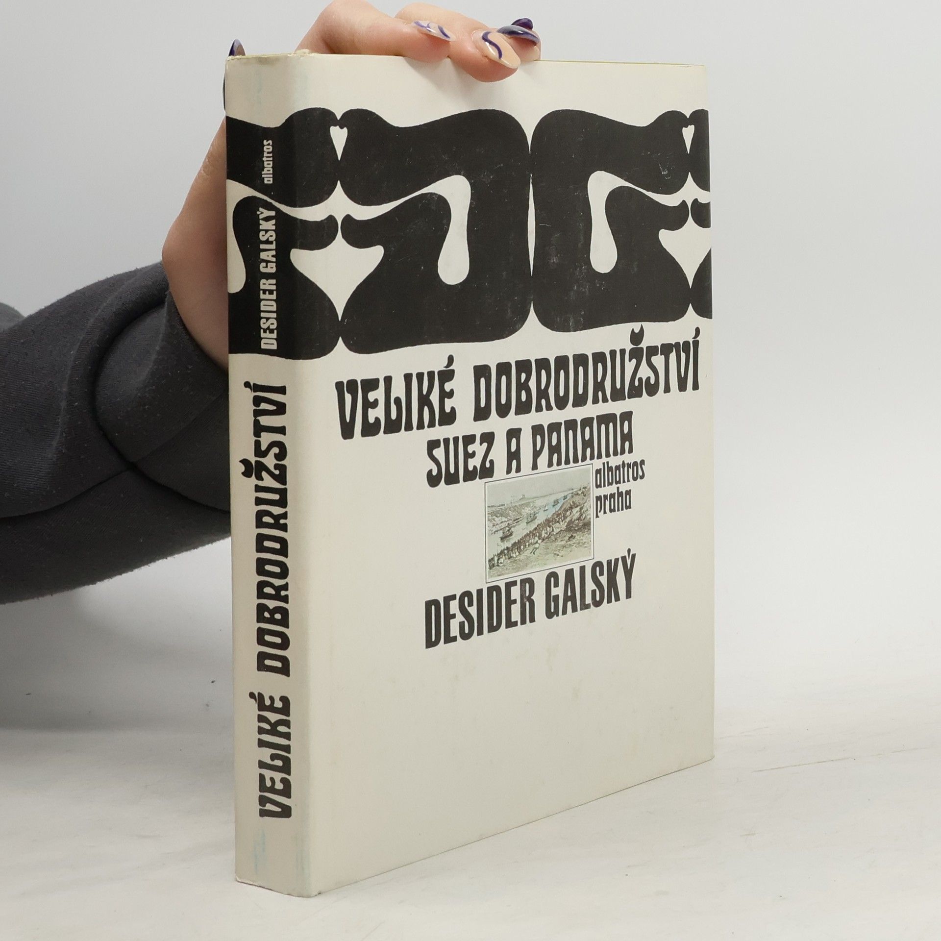 Veliké dobrodružství Suez a Panama