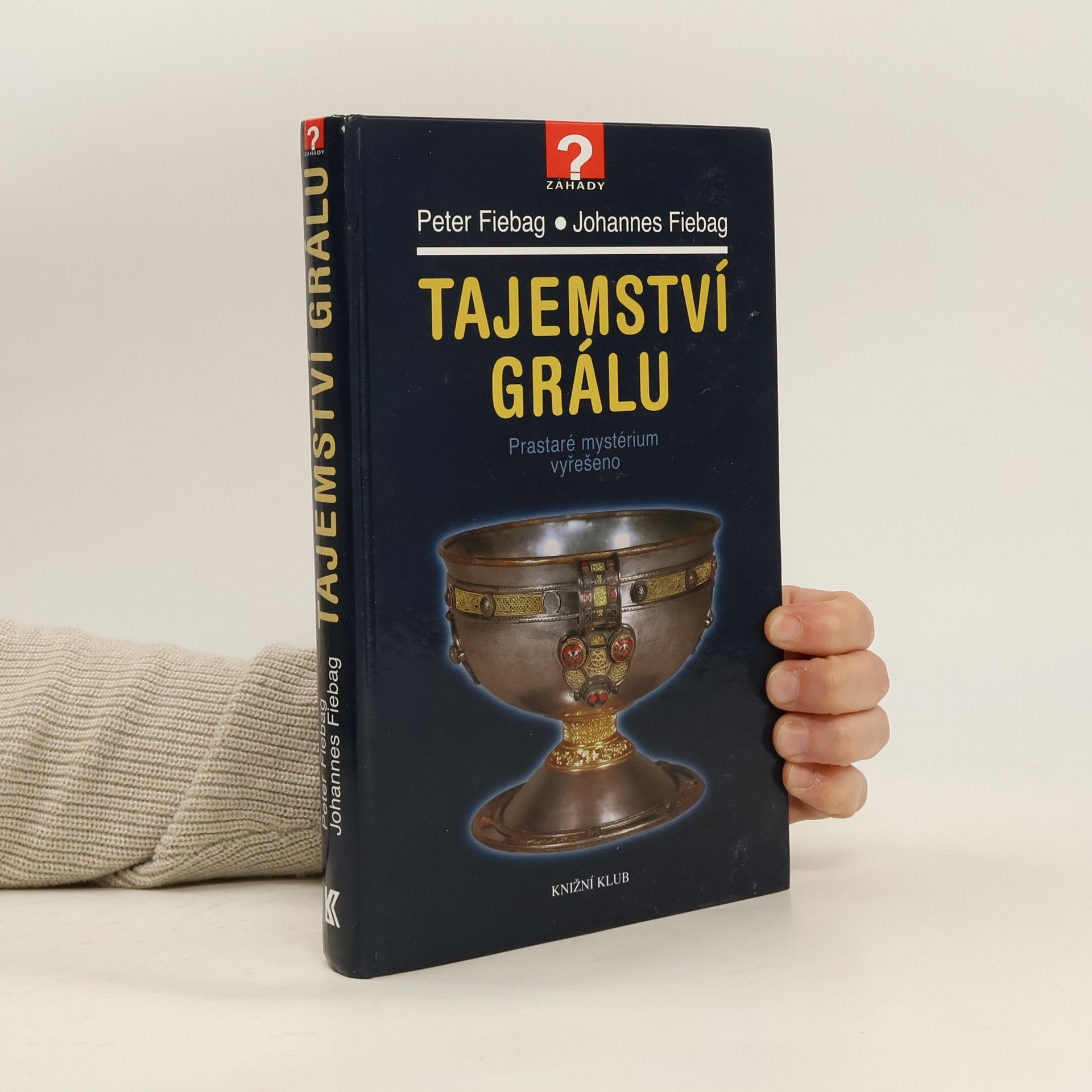 Johannes Fiebag Tajemství grálu