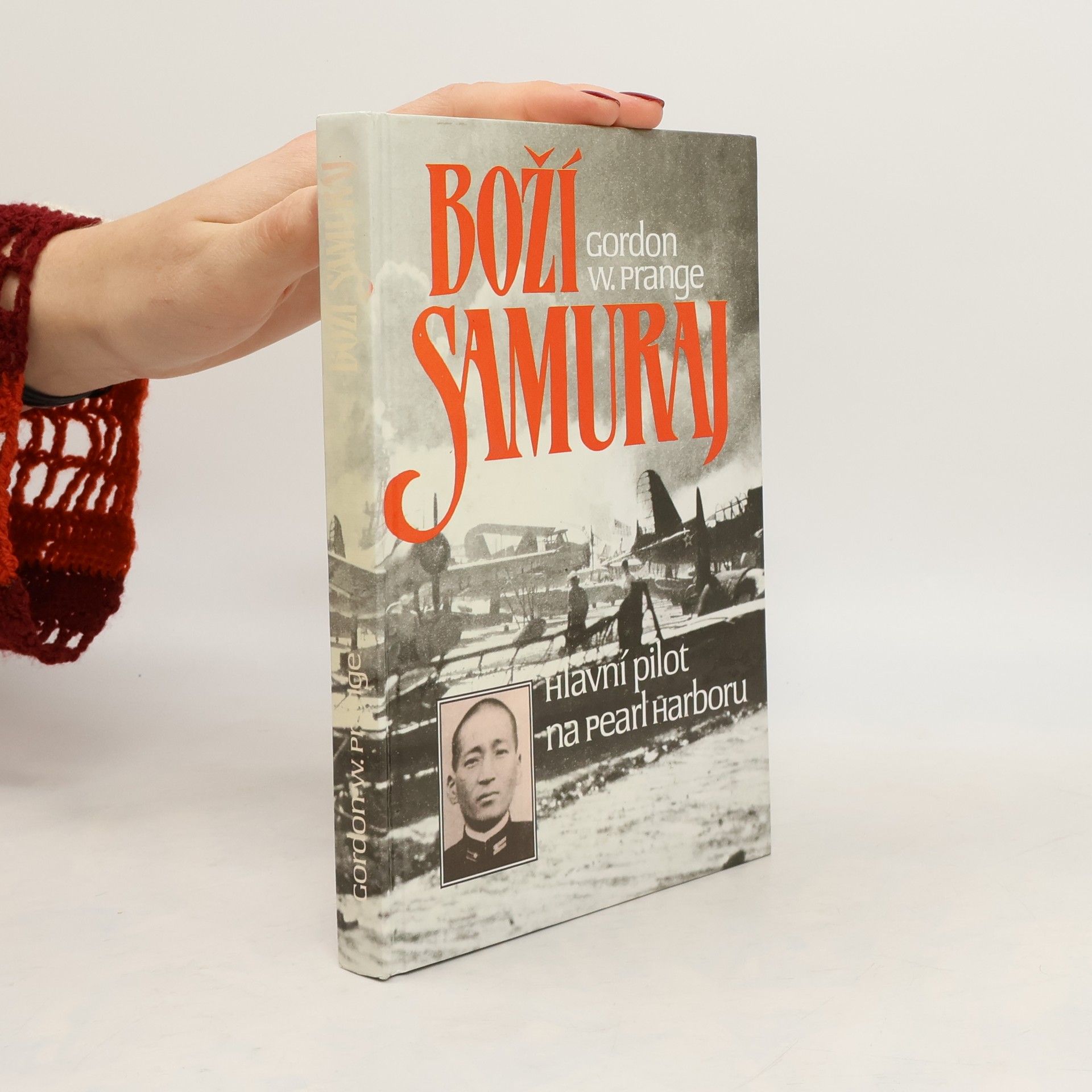 Boží samuraj. Letec, jenž vedl útok na Pearl Harbor