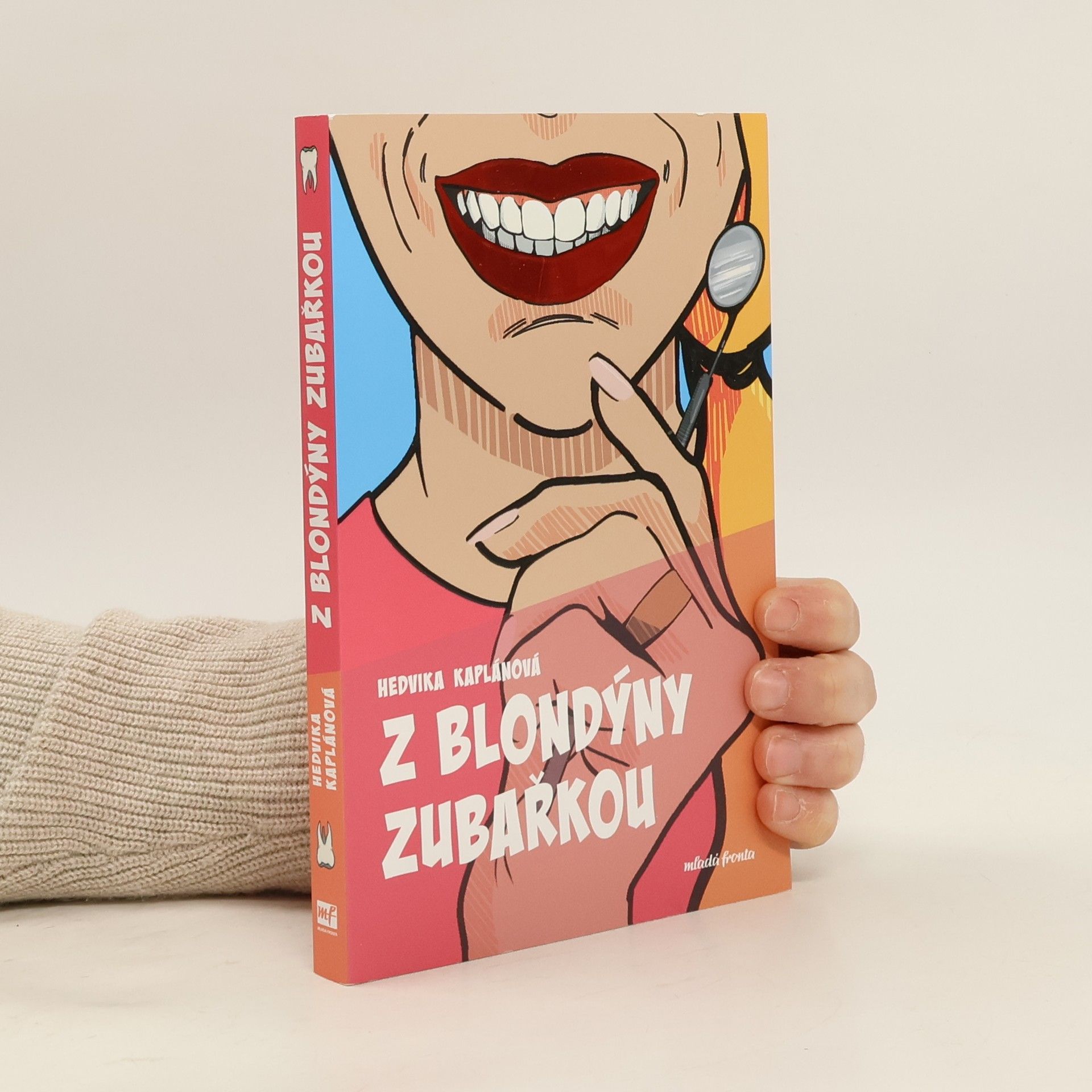 Hedvika Kaplánová Z blondýny zubařkou