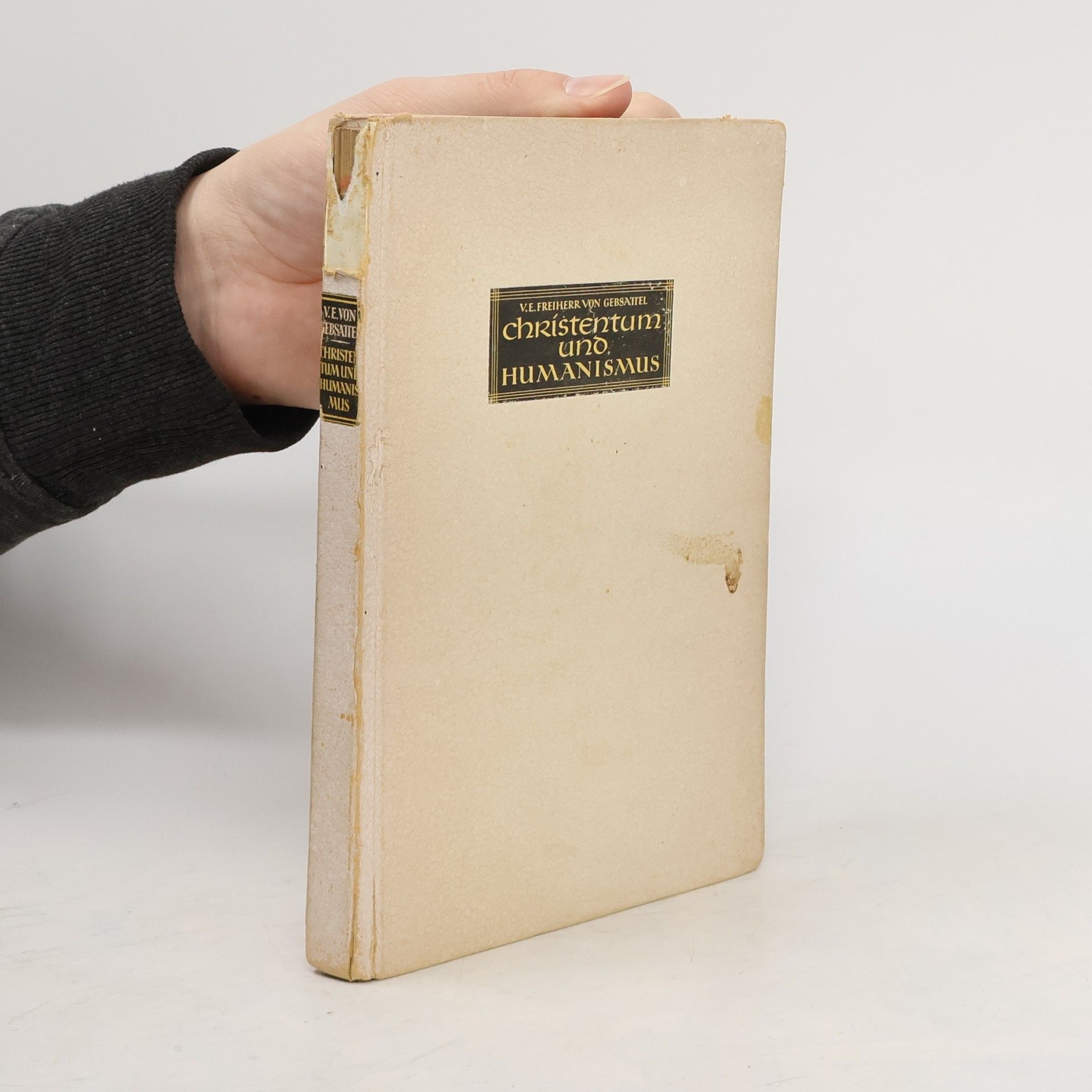 Victor Emil Freiherr von Gebsattel Christentum und Humanismus