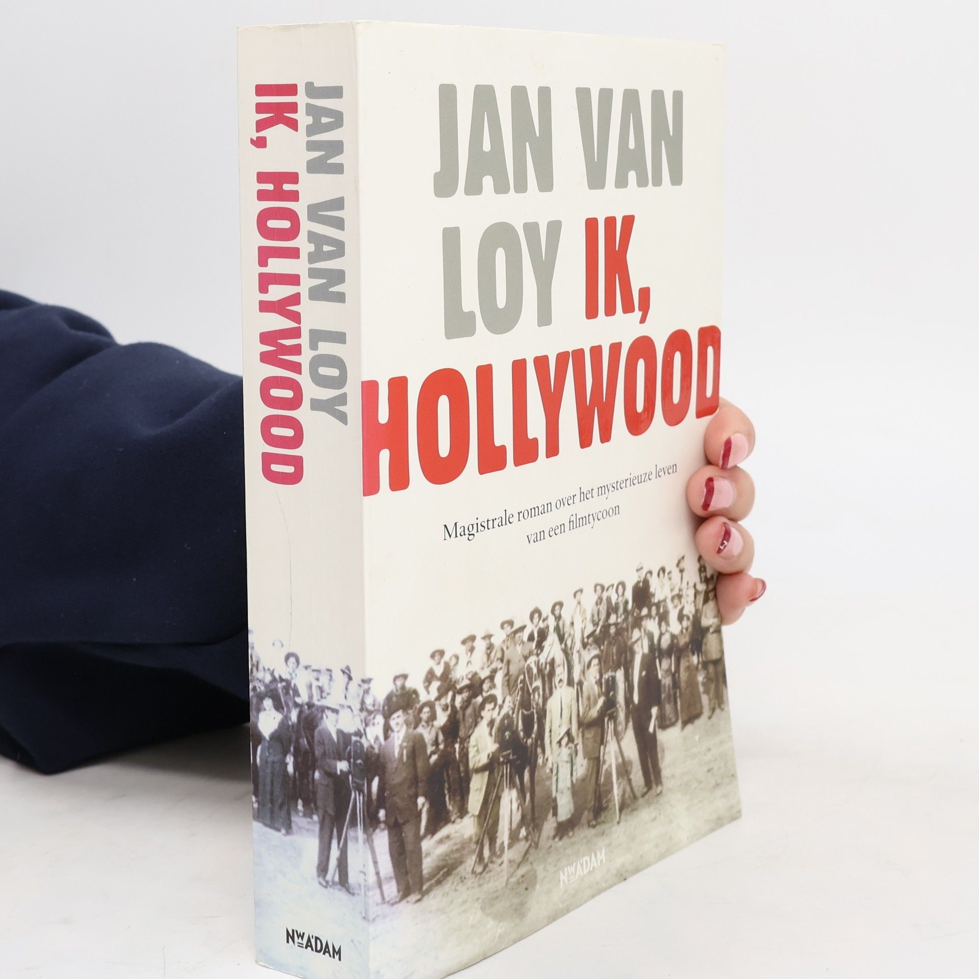 Jan van Loy Ik, Hollywood