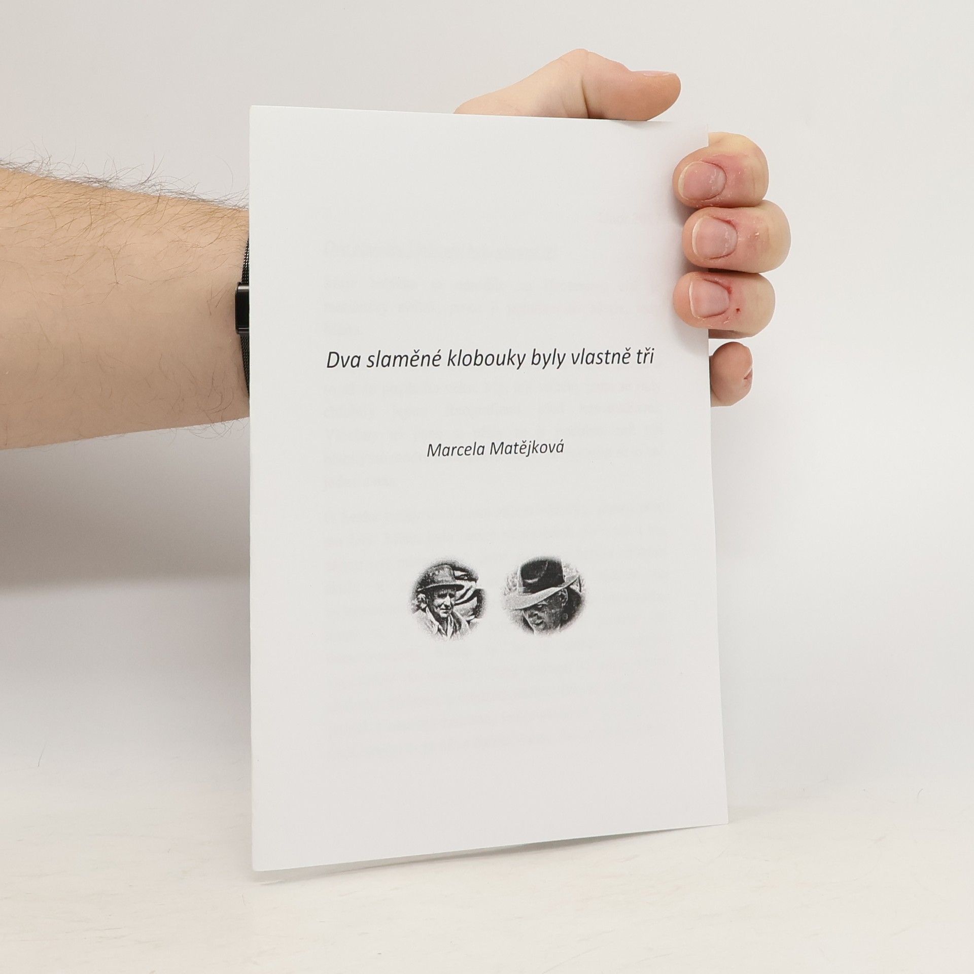 Dva slaměné klobouky byly vlastně tři