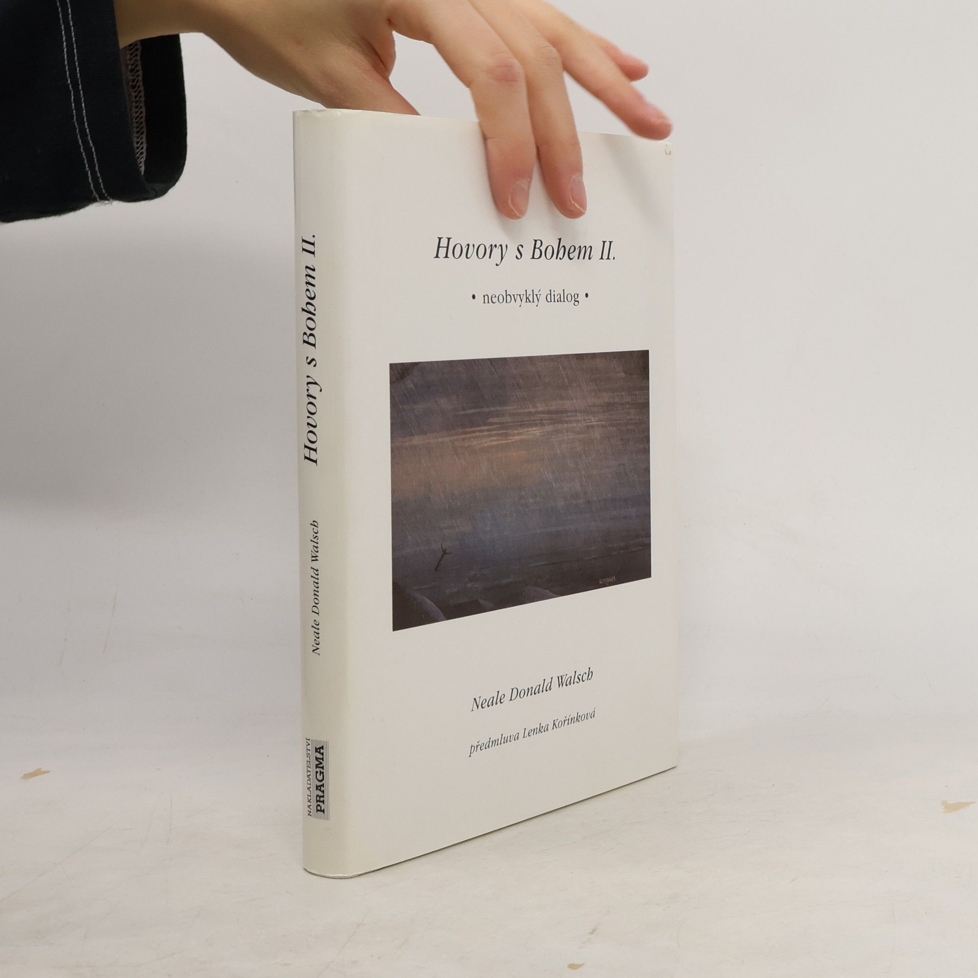 Neale Donald Walsch Hovory s Bohem II. Neobvyklý dialog