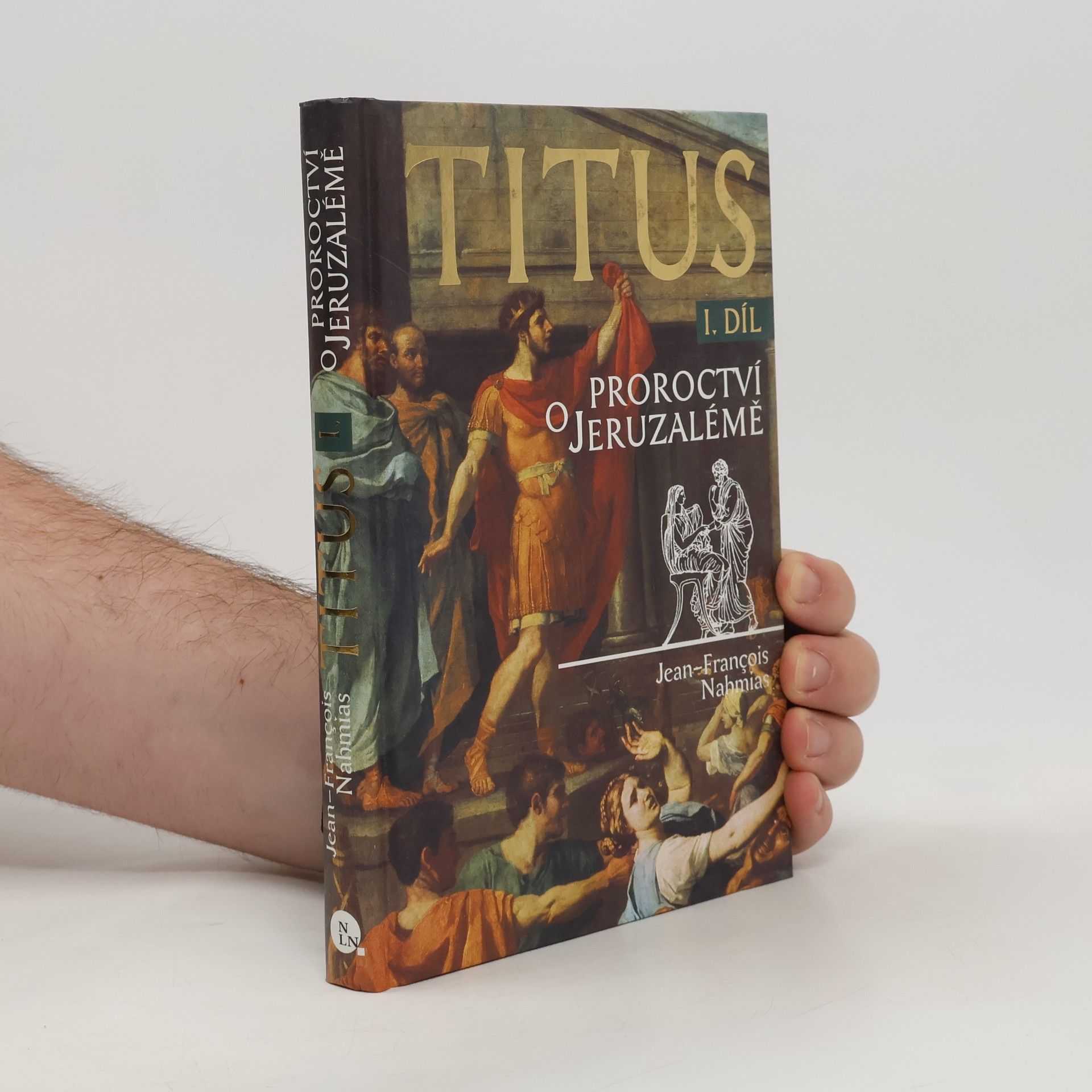 Titus. 1. díl. Proroctví o Jeruzalémě