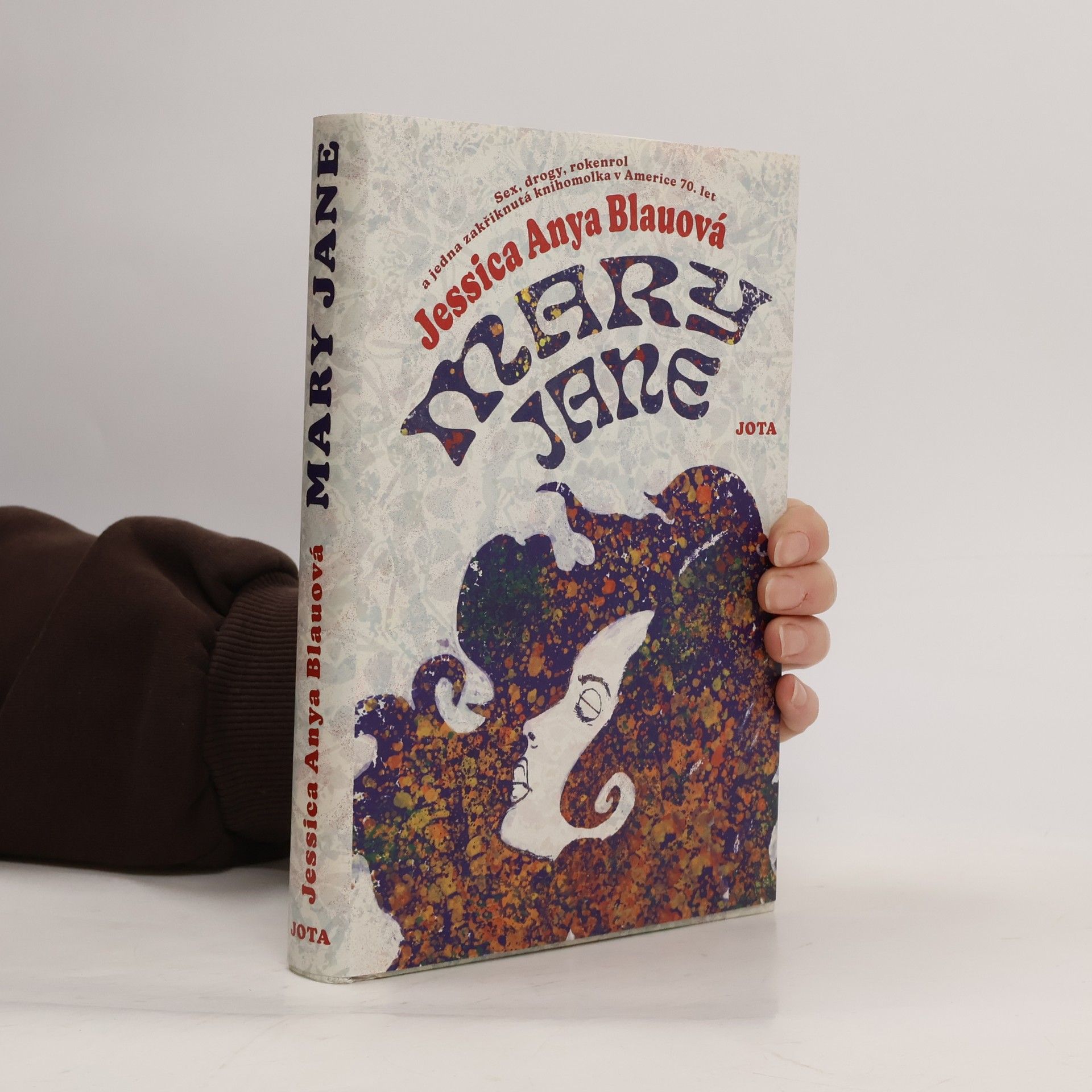 Mary Jane : sex, drogy, rokenrol a jedna zakřiknutá knihomolka v 70. letech v Americe