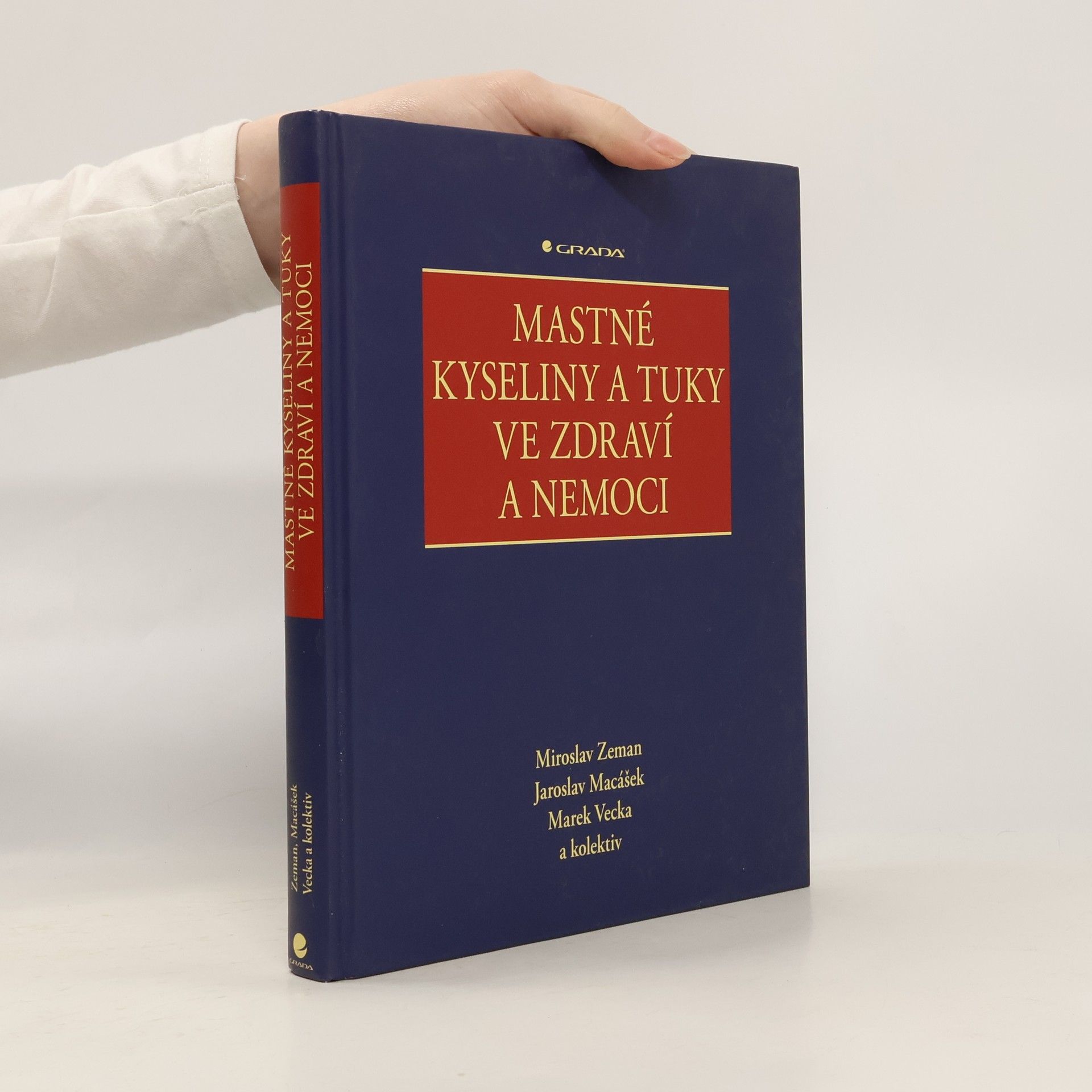 Mastné kyseliny a tuky ve zdraví a nemoci