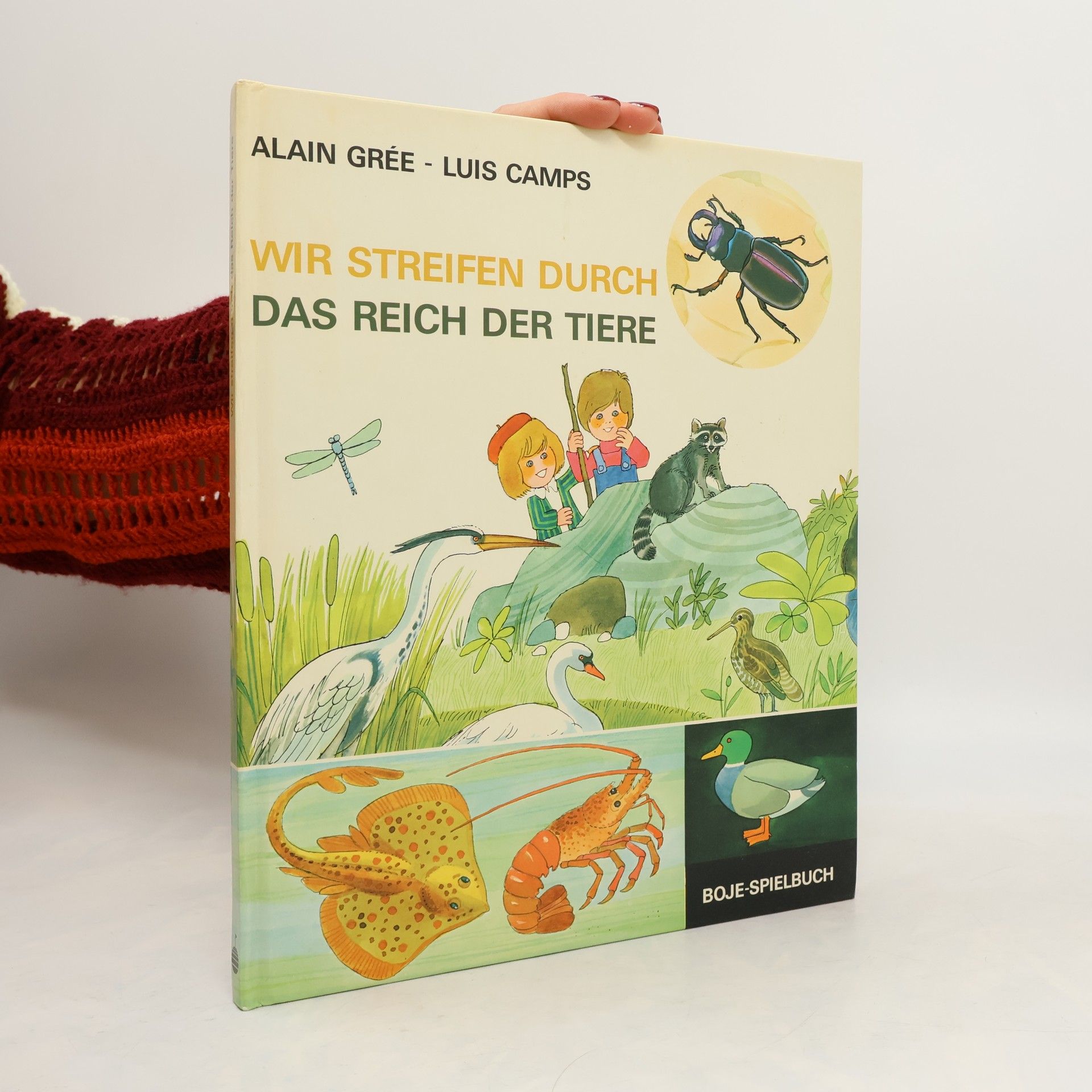 Alain Grée Wir streifen durch das Reich der Tiere