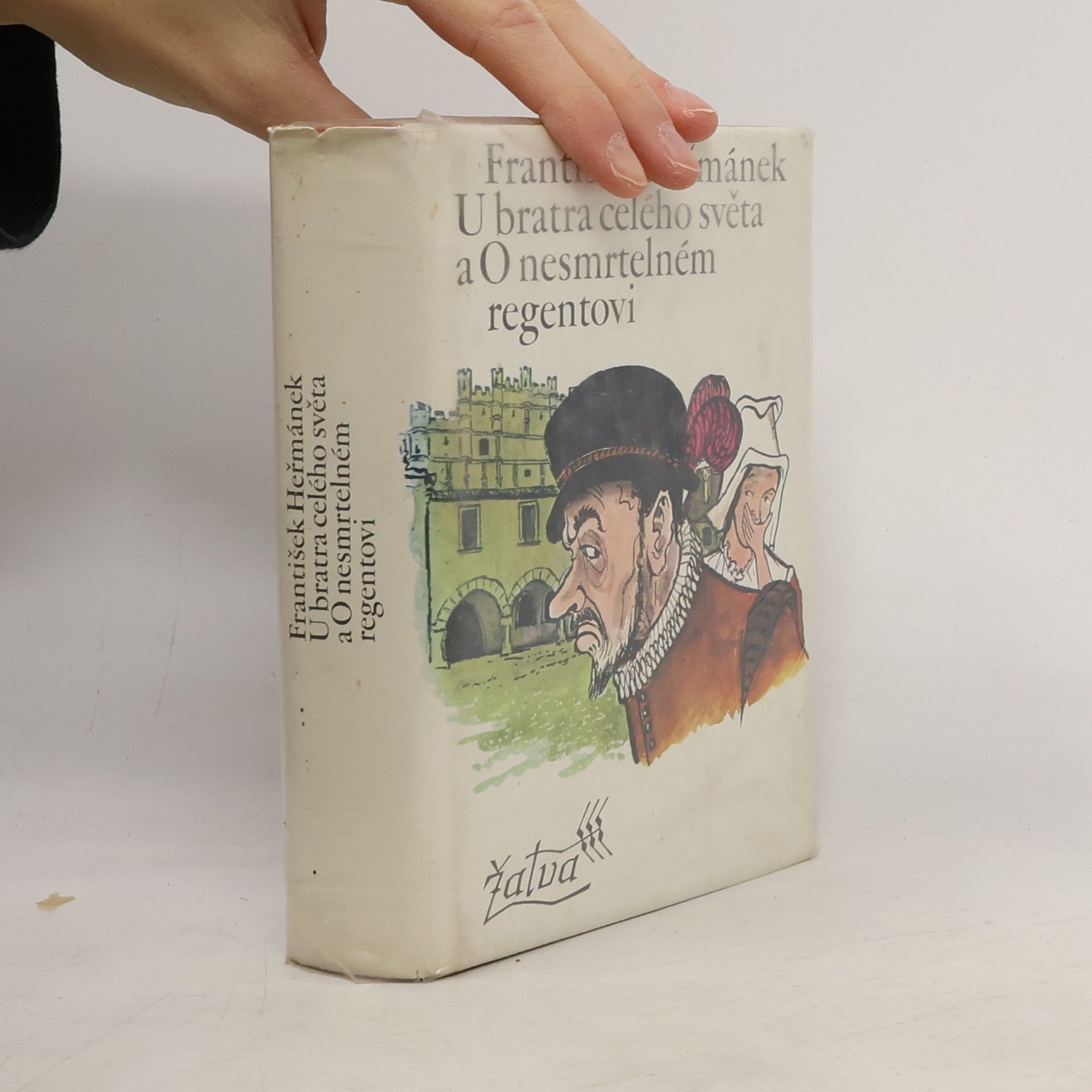 U bratra celého světa a O nesmrtelném regentovi