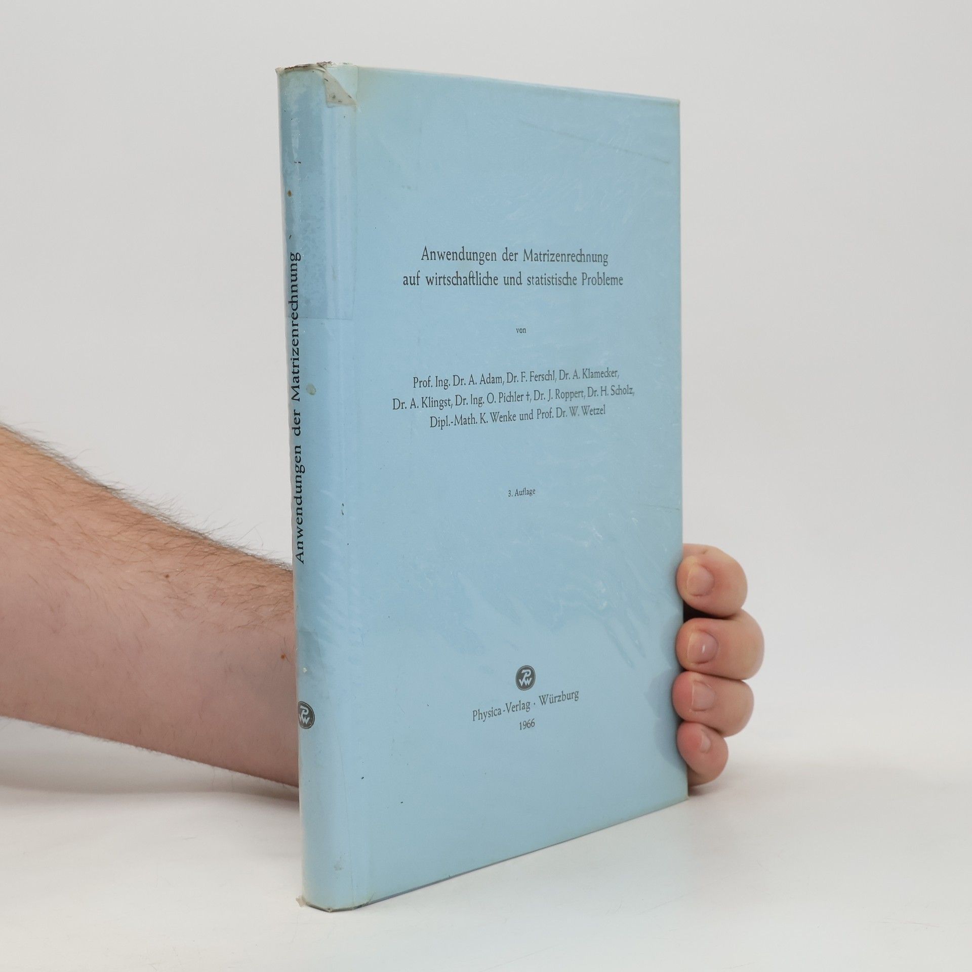 Collectif d'auteurs Anwendungen der Matrizenrechnung auf wirtschaftliche und statistische Probleme