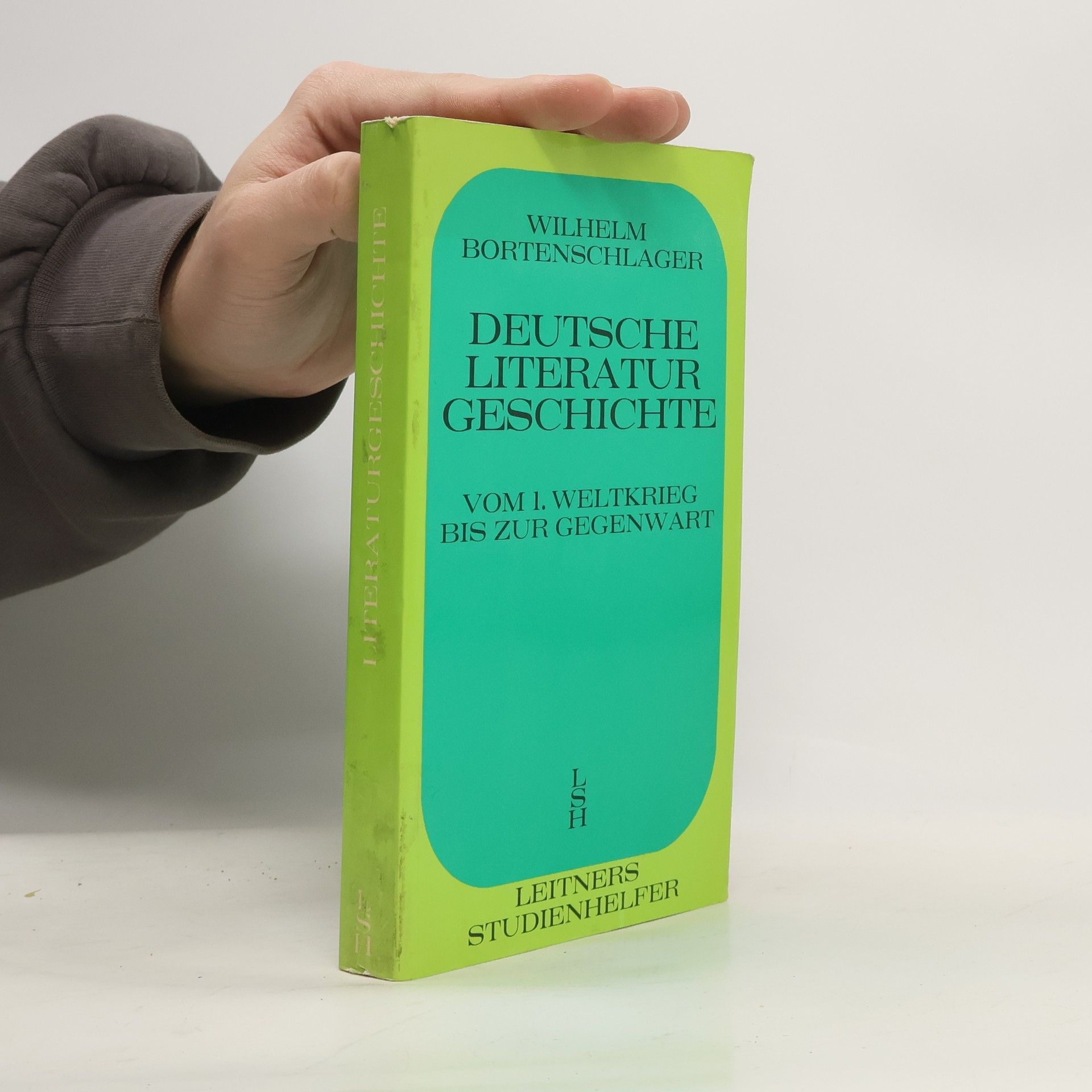 Wilhelm Bortenschlager Deutsche Literaturgeschichte. Band 2, Vom 1. Weltkrieg bis zur Gegenwart