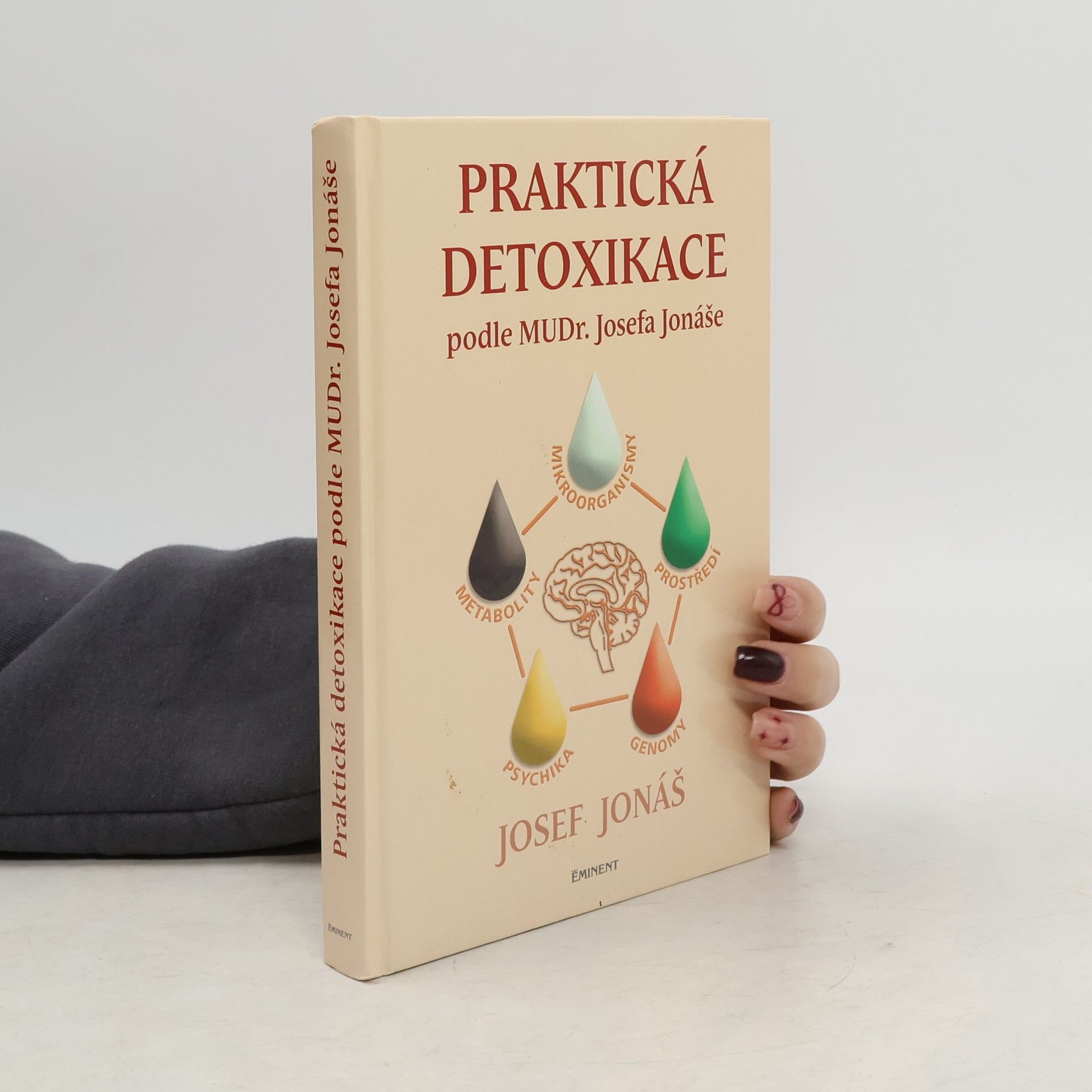 Josef Jonáš Praktická detoxikace podle MuDr. Josefa Jonáše