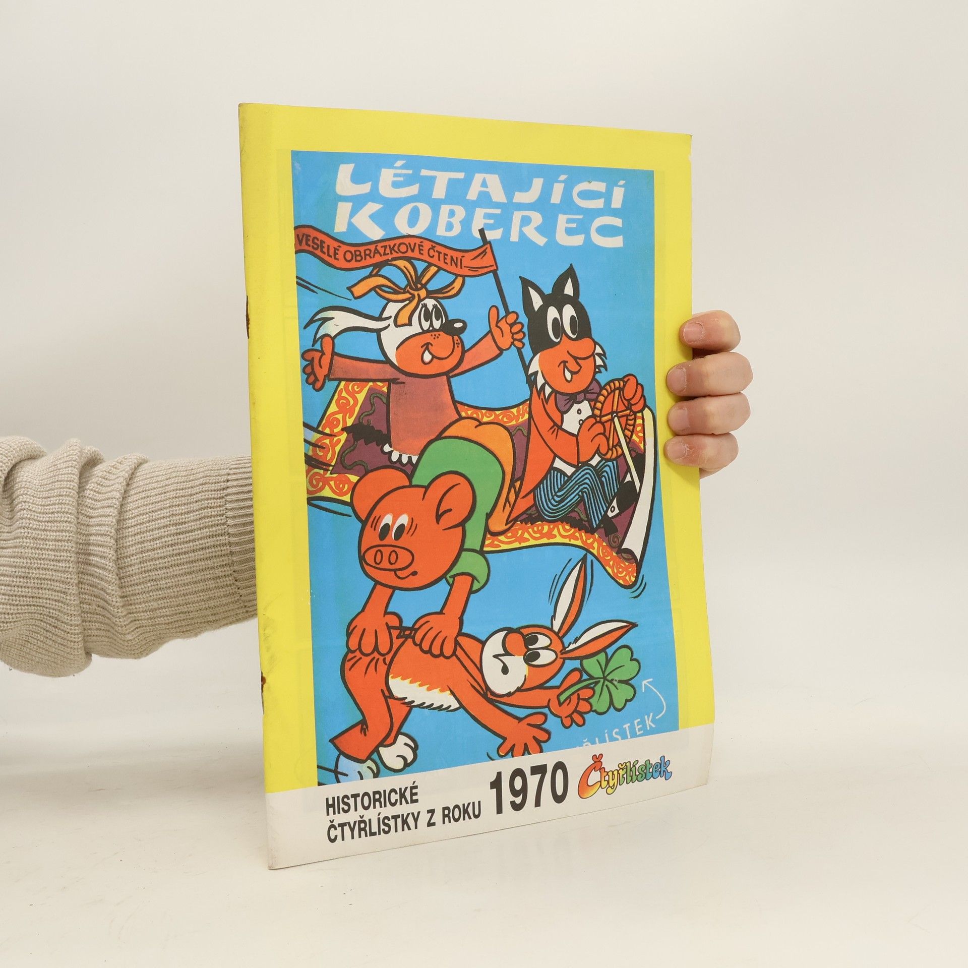 Ljuba Štíplová Létající koberec. Velké dobrodružství Čtyřlístku